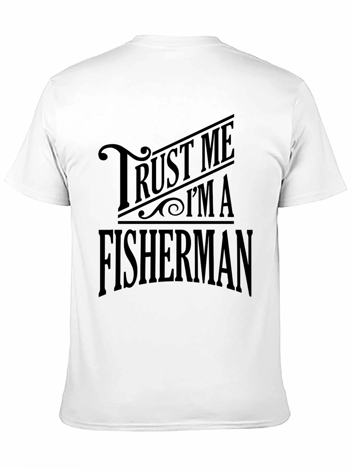 Black Trust Me I'm A Fisherman Black T-Shirt view 11