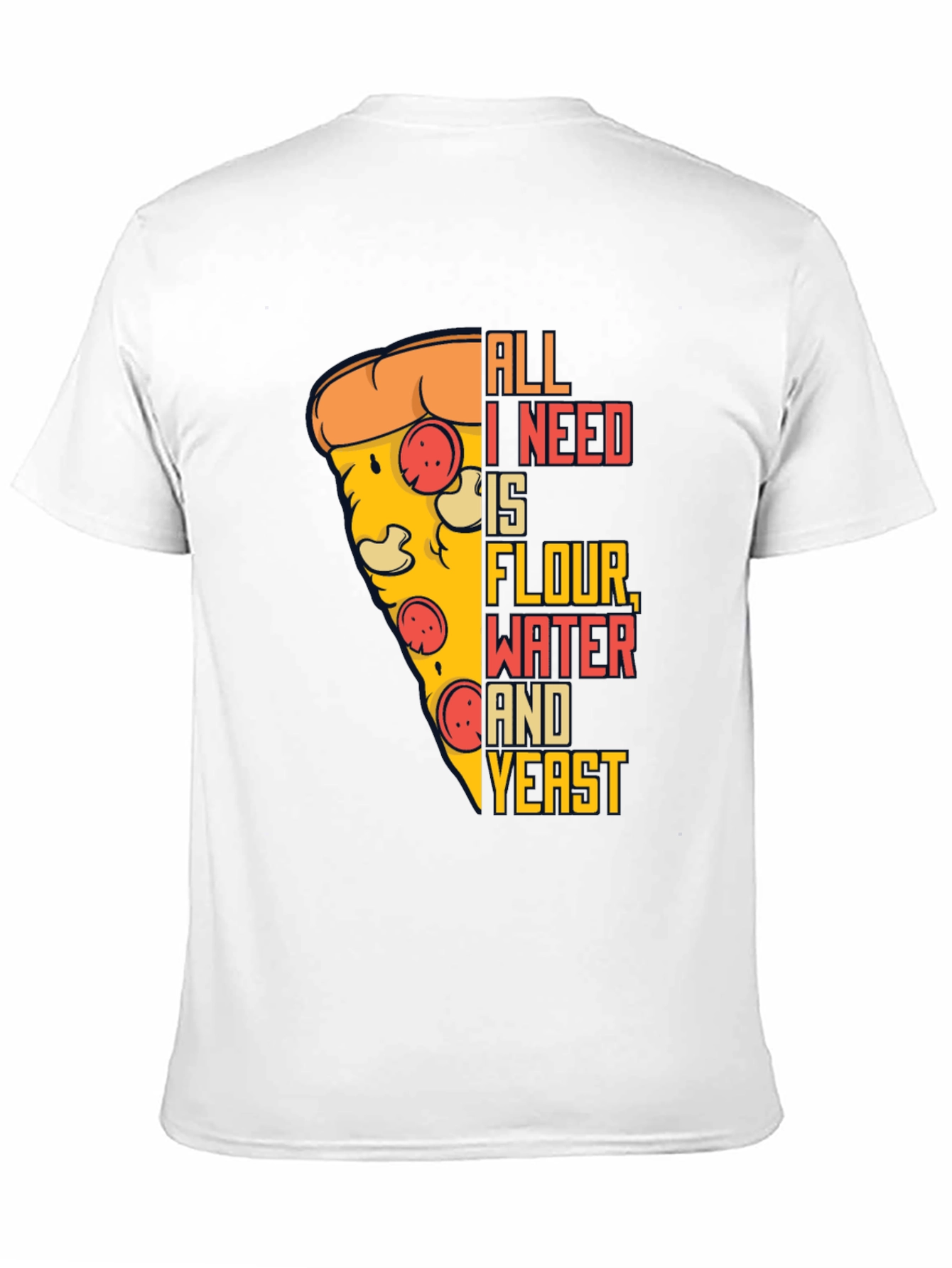 Pizza Lover T-Shirt - All I Need Is... - 11