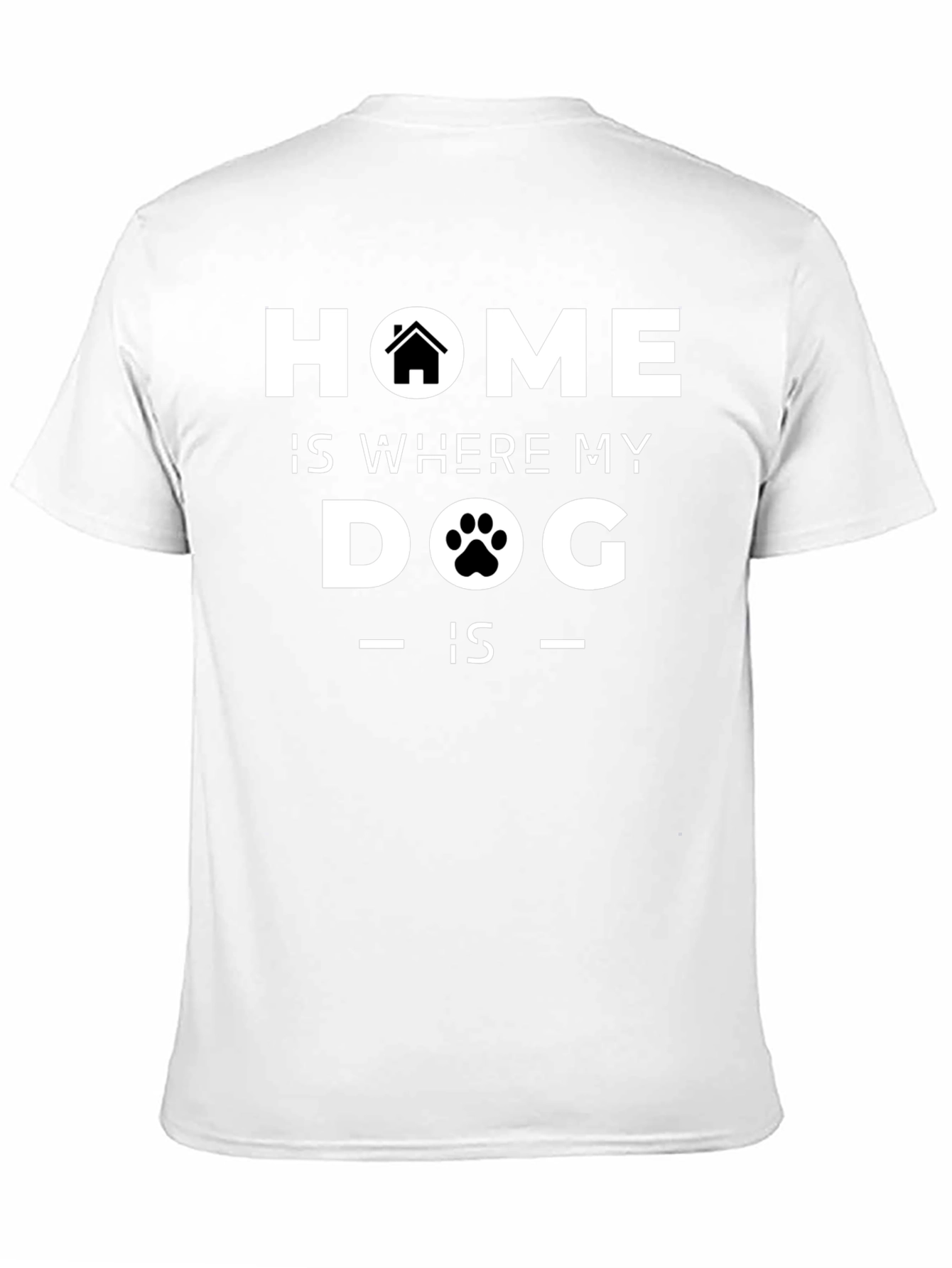 Black Home Is Where My Dog Is T-Shirt view 11