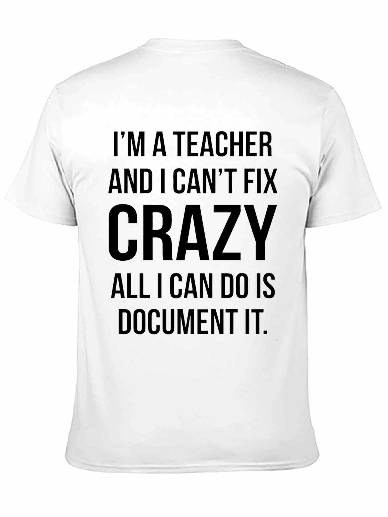 Black Teacher Crazy Funny Black T-Shirt view 11