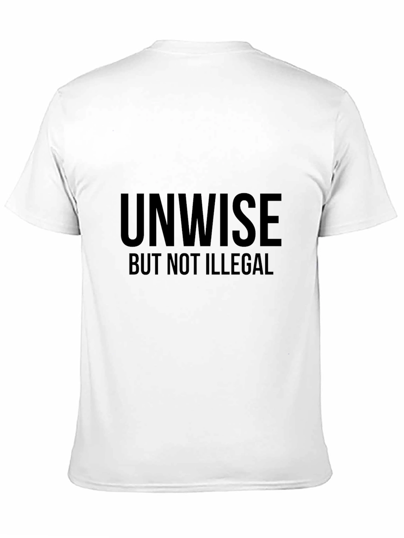 Black Unwise But Not Illegal Graphic Tee view 11