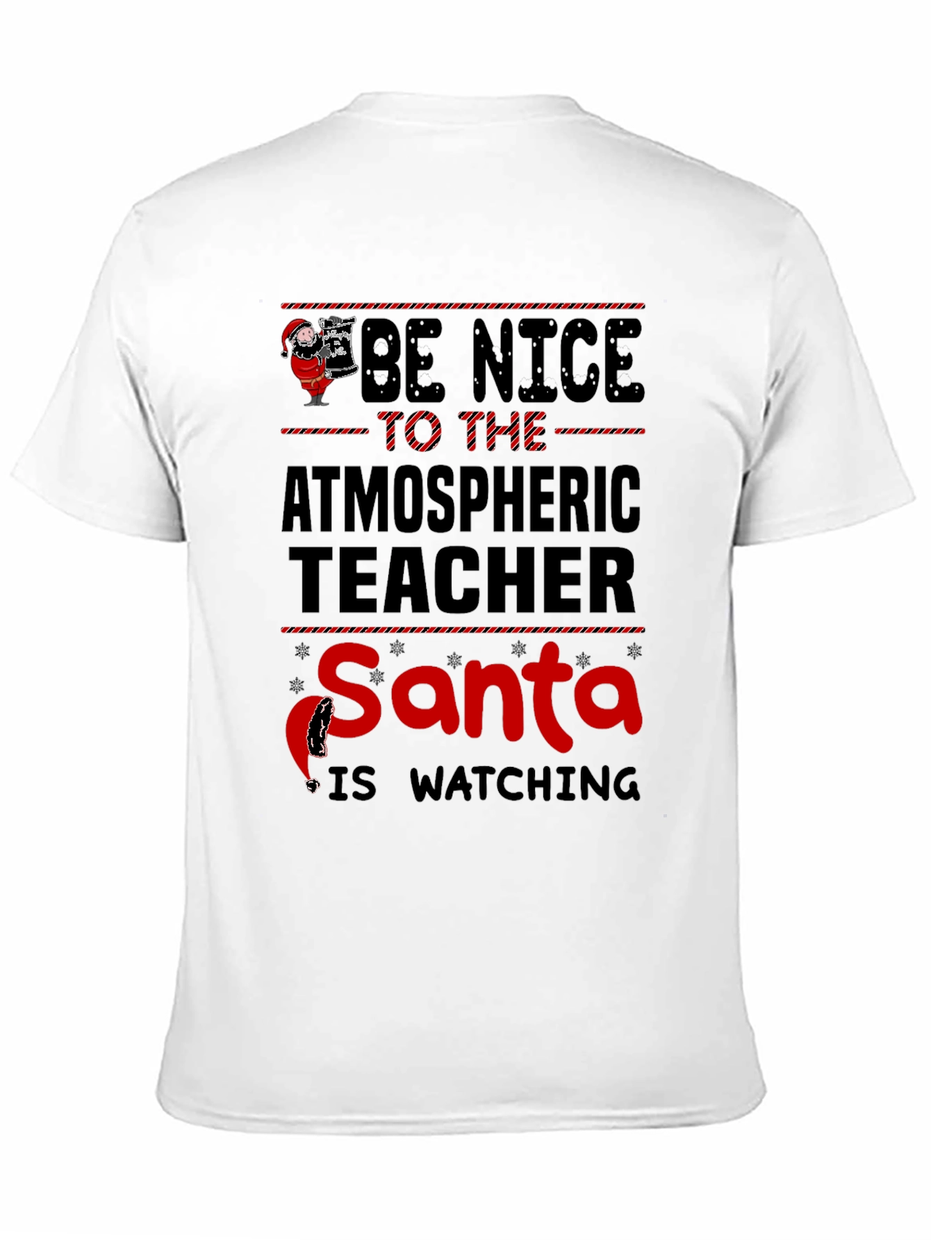 Black Be Nice To The Atmospheric Teacher Santa T-Shirt view 11