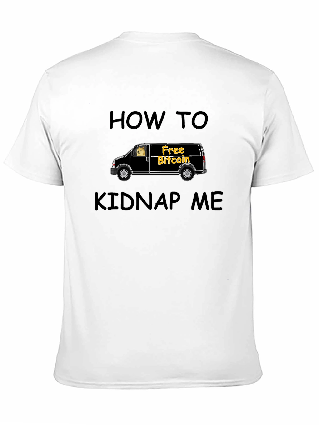 Black How To Kidnap Me T-Shirt view 11
