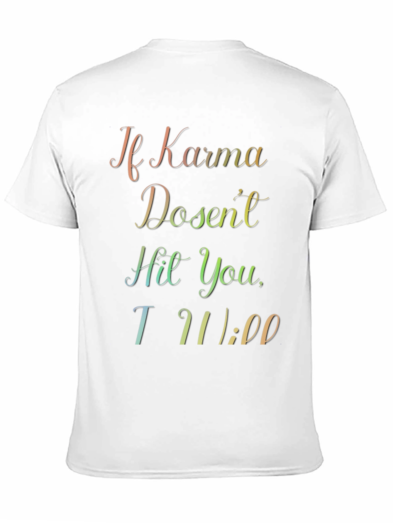 Black Karma Will Hit You T-Shirt view 11