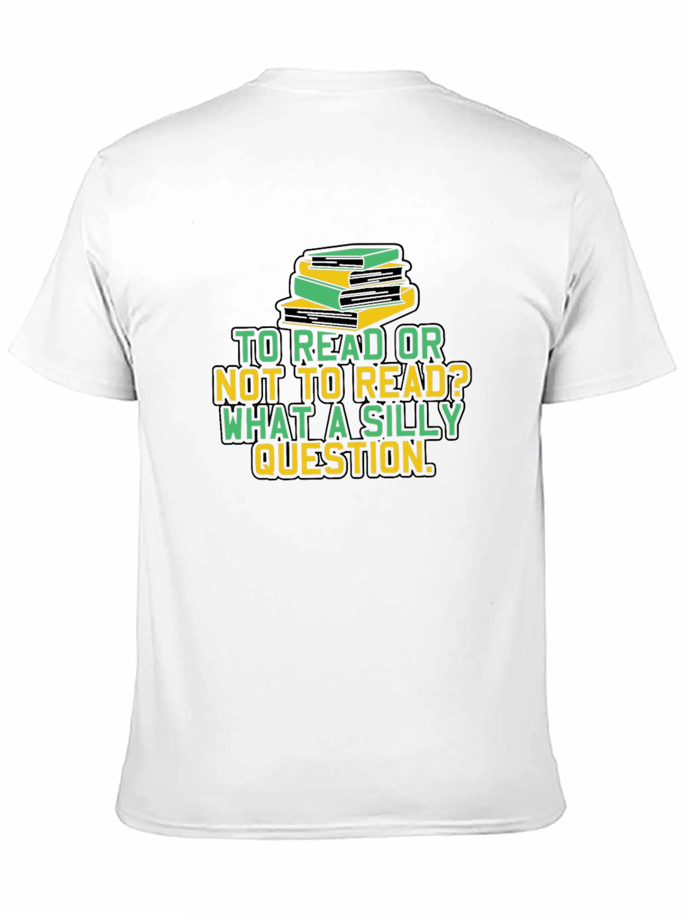 Black Book Lover T-Shirt - To Read or Not to Read - Silly Question! view 11