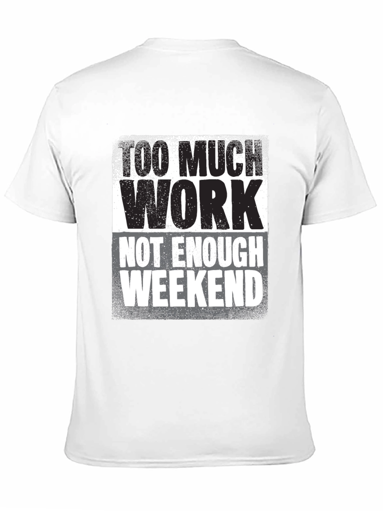 Black Too Much Work Graphic Tee - Weekend Humor view 11