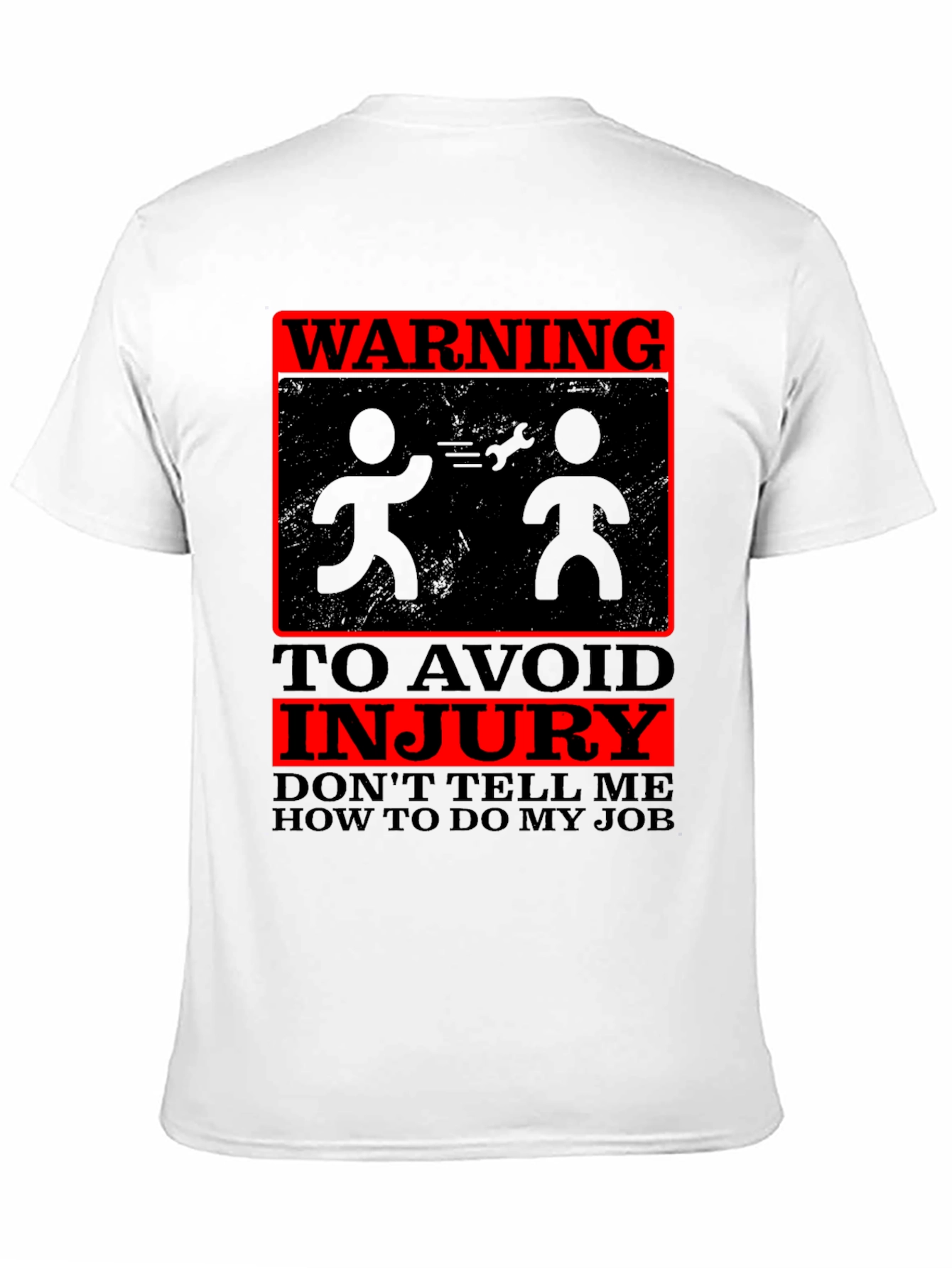 Black Warning: Don't Tell Me How to Do My Job T-Shirt view 11