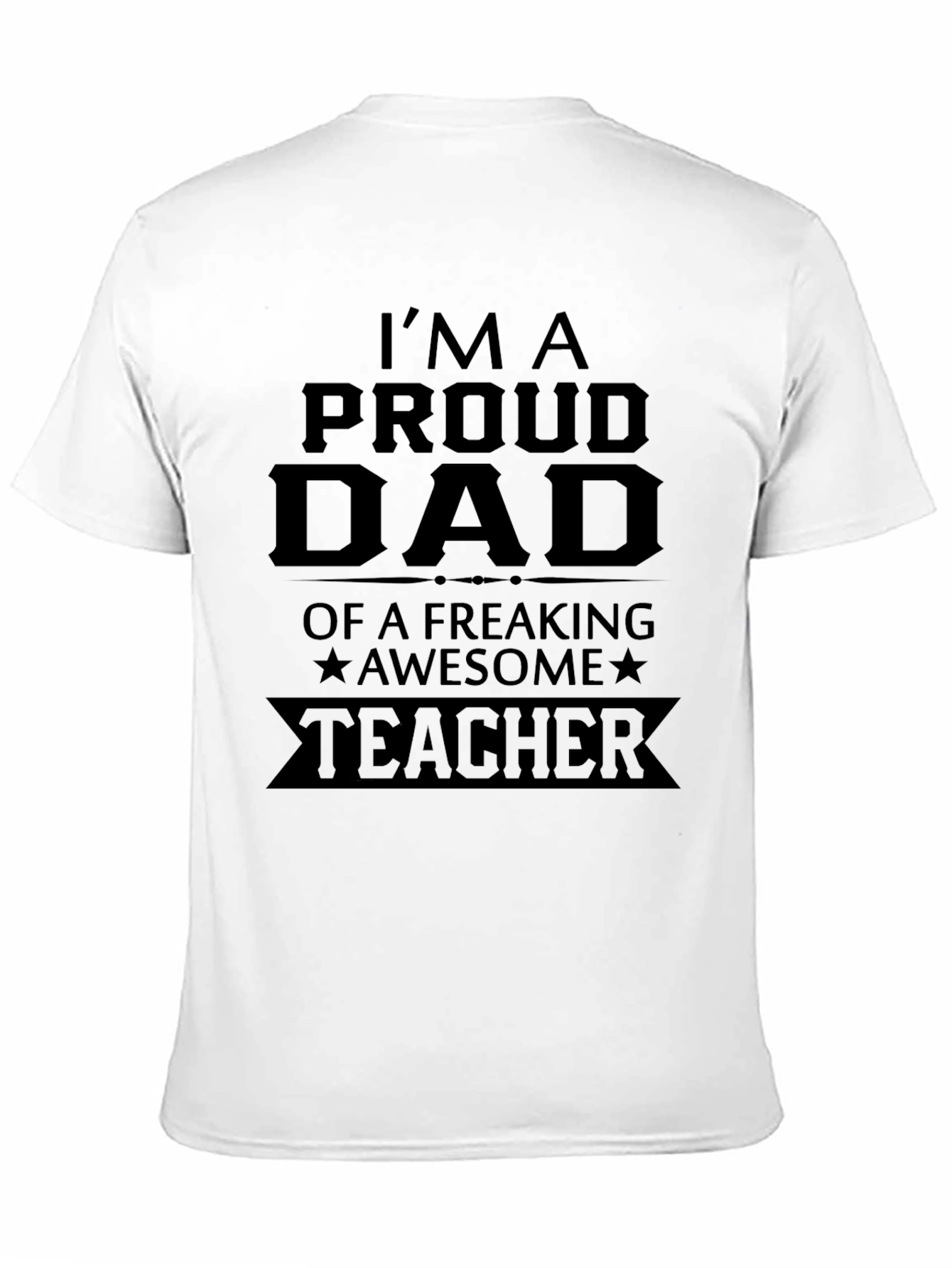 Black Proud Dad of Awesome Teacher T-Shirt view 11
