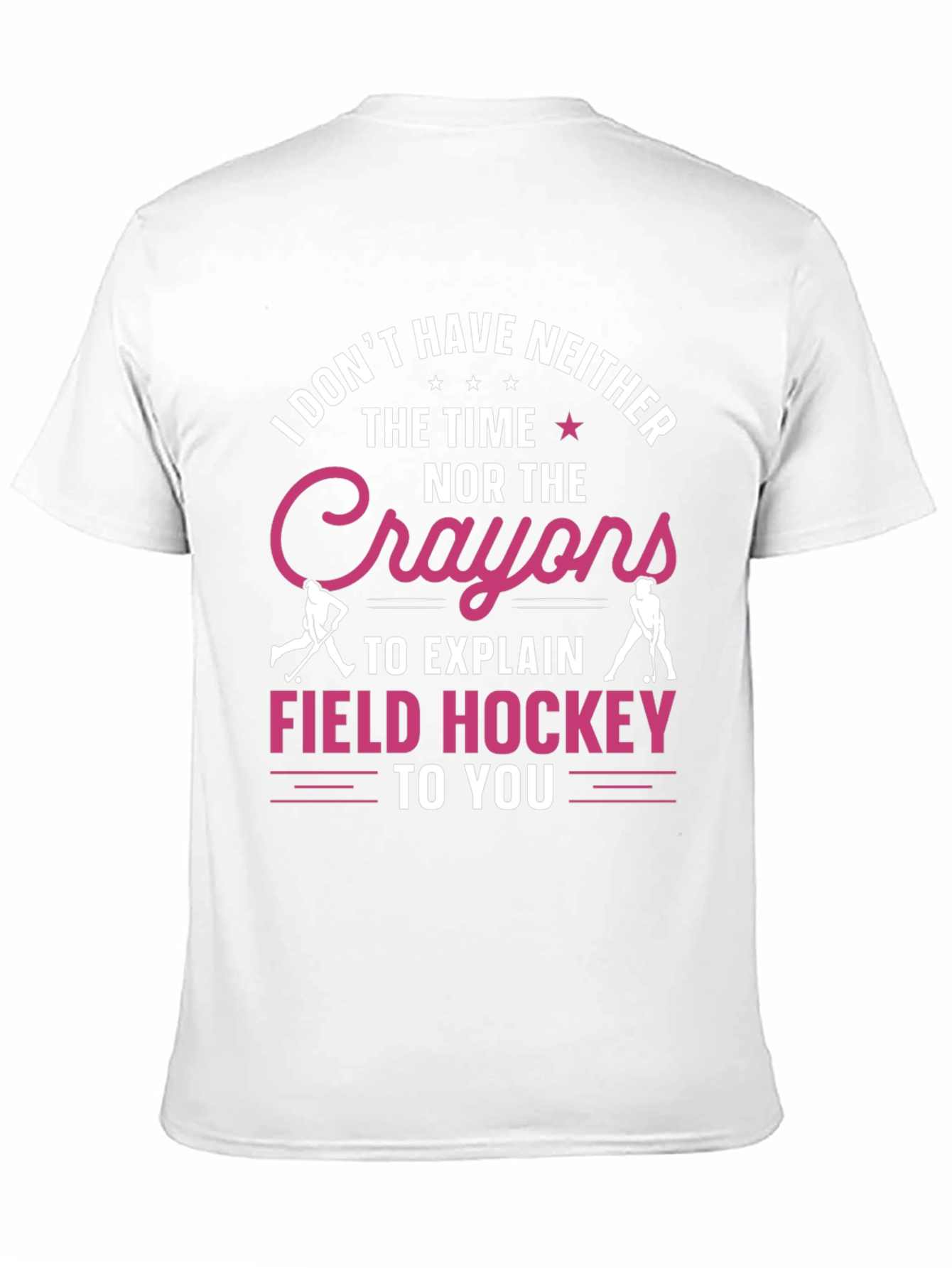 Black Funny Field Hockey T-Shirt - No Time, No Crayons view 11
