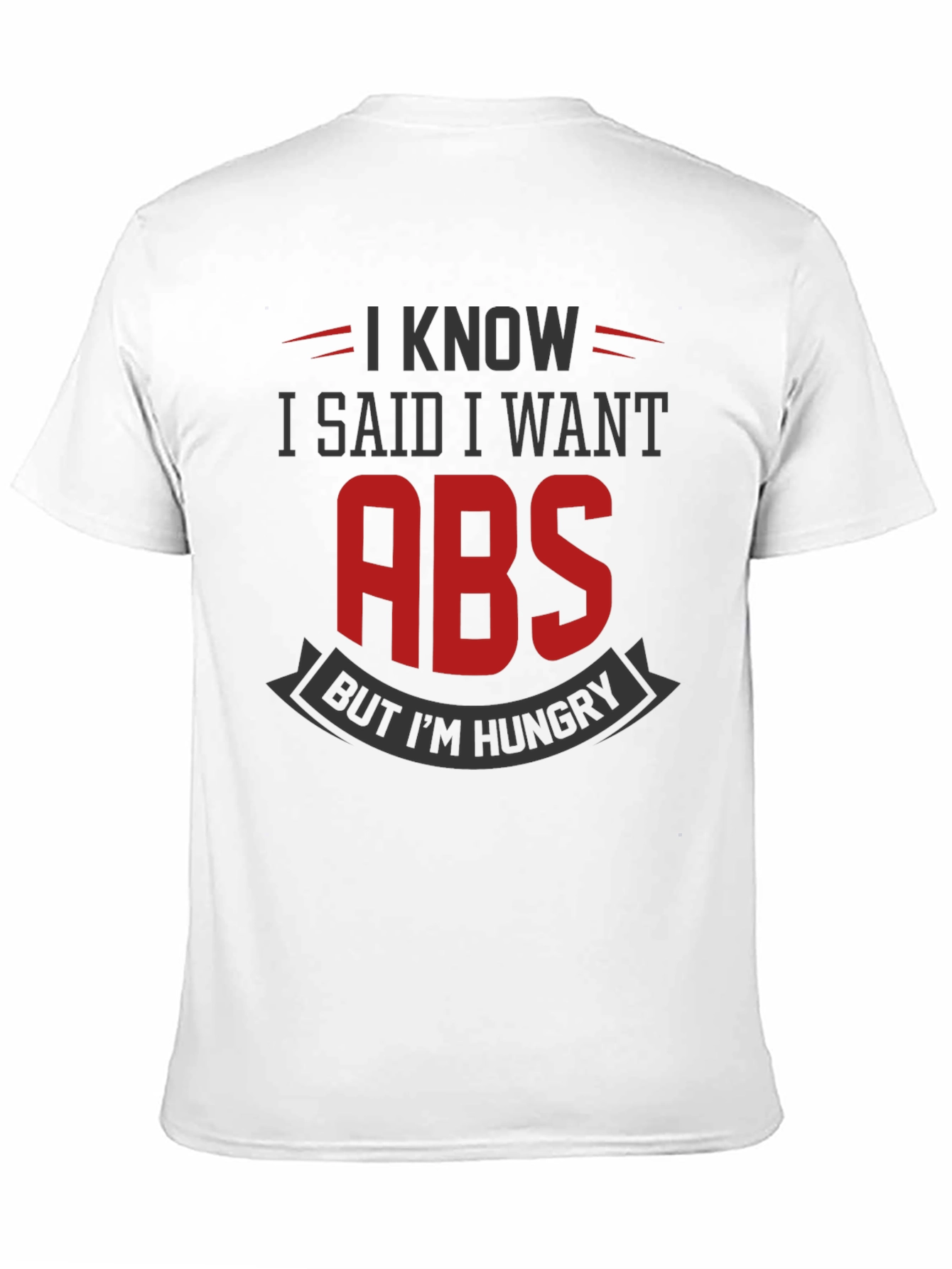 Black Funny Gym T-Shirt: I Want Abs But I'm Hungry view 11
