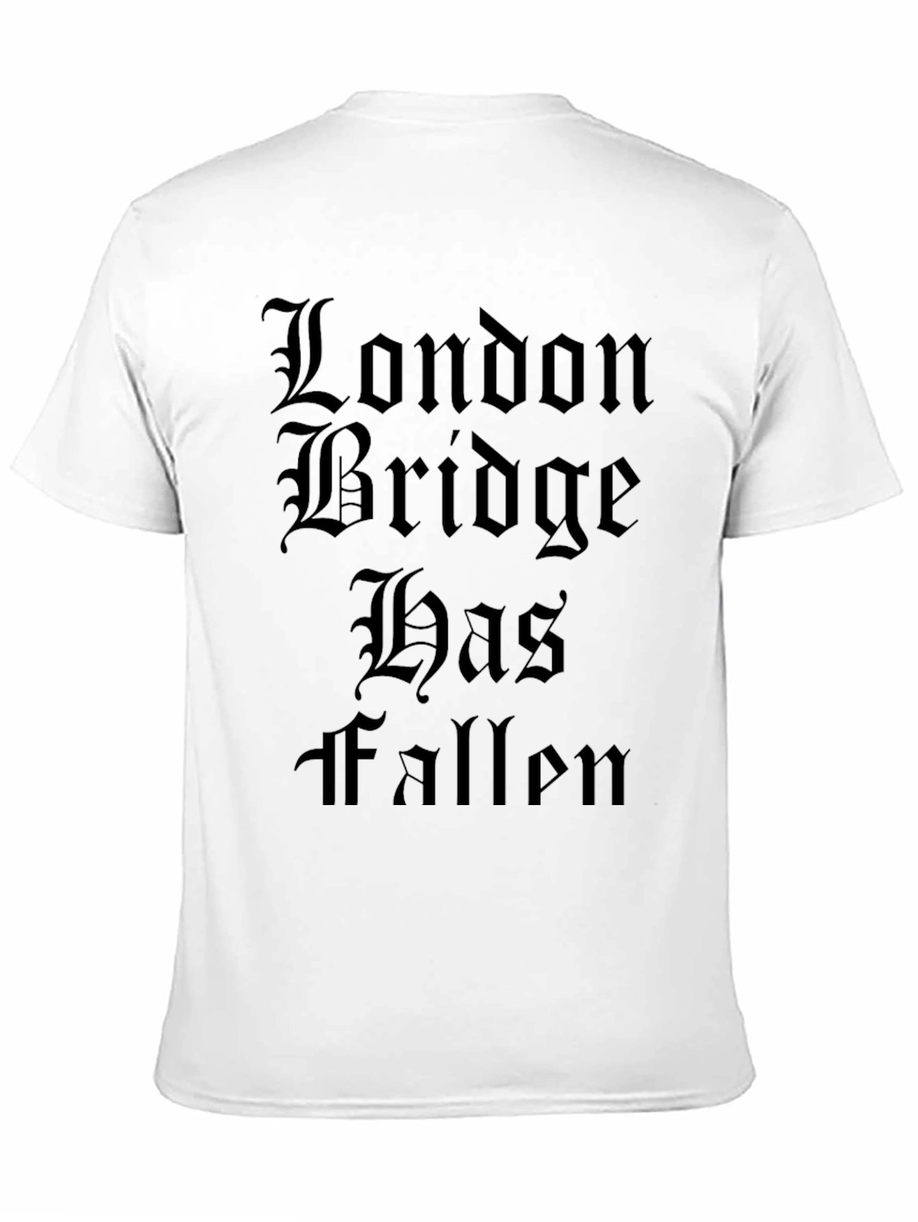 Black London Bridge Has Fallen Black T-Shirt view 11