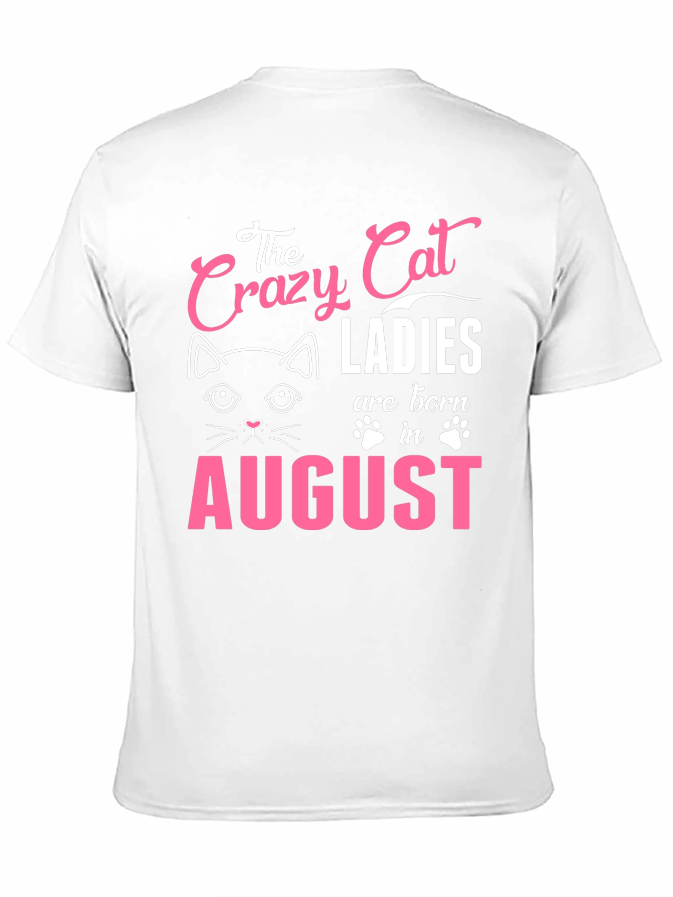 Crazy Cat Ladies Born in August - T-Shirt - 11