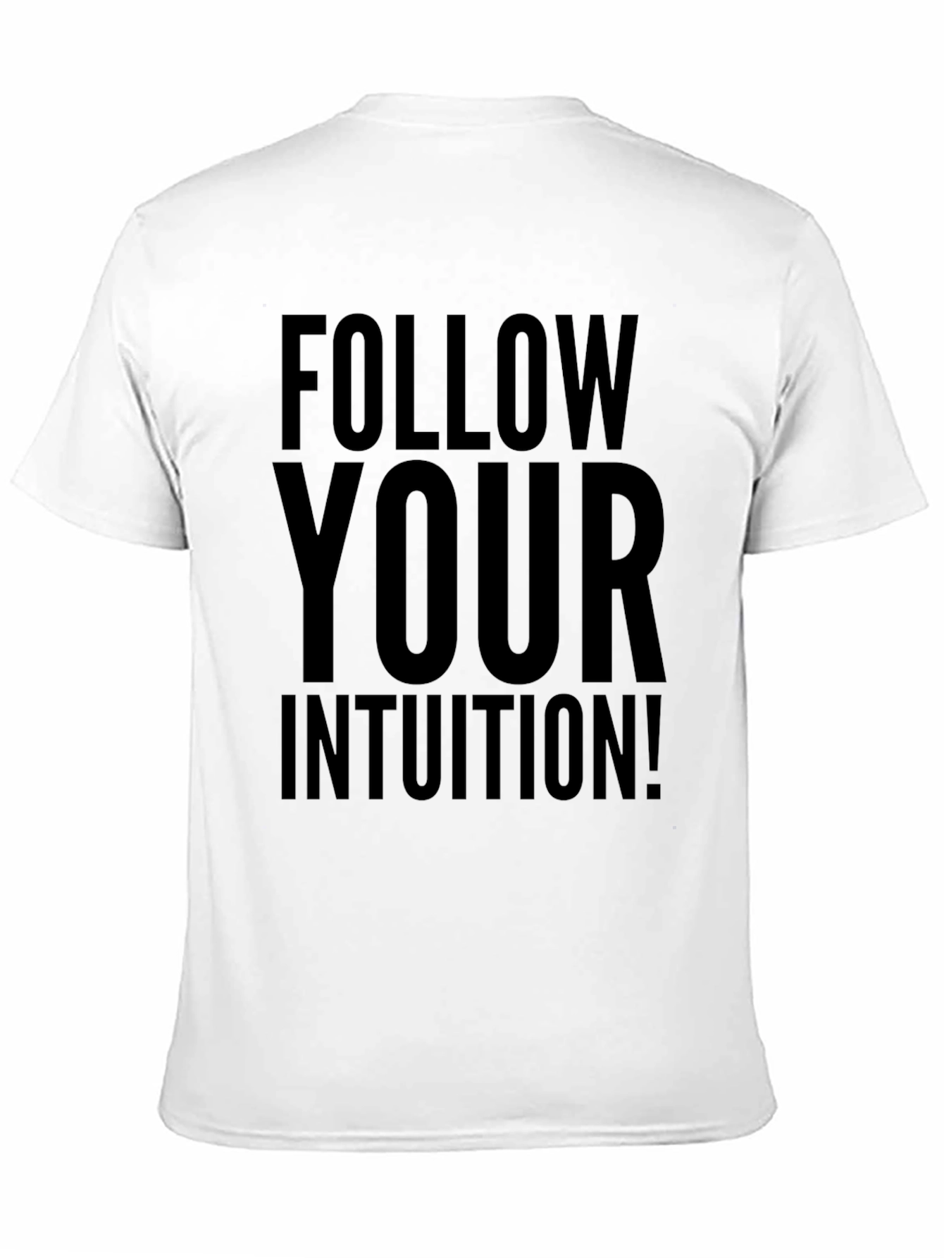 Black Follow Your Intuition T-Shirt - Motivational Graphic Tee view 11