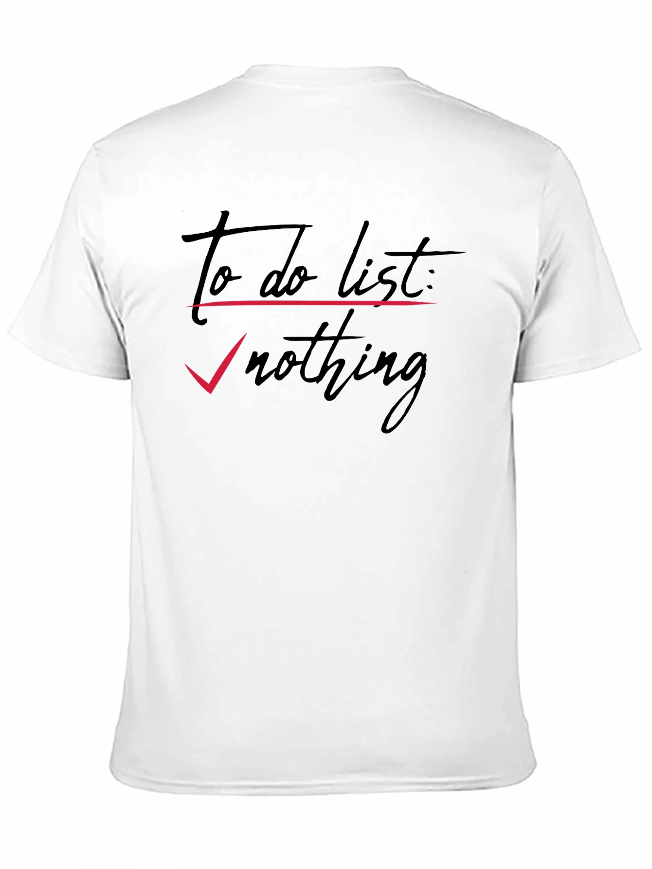 Black To Do List: Nothing - Men's Graphic Tee view 11