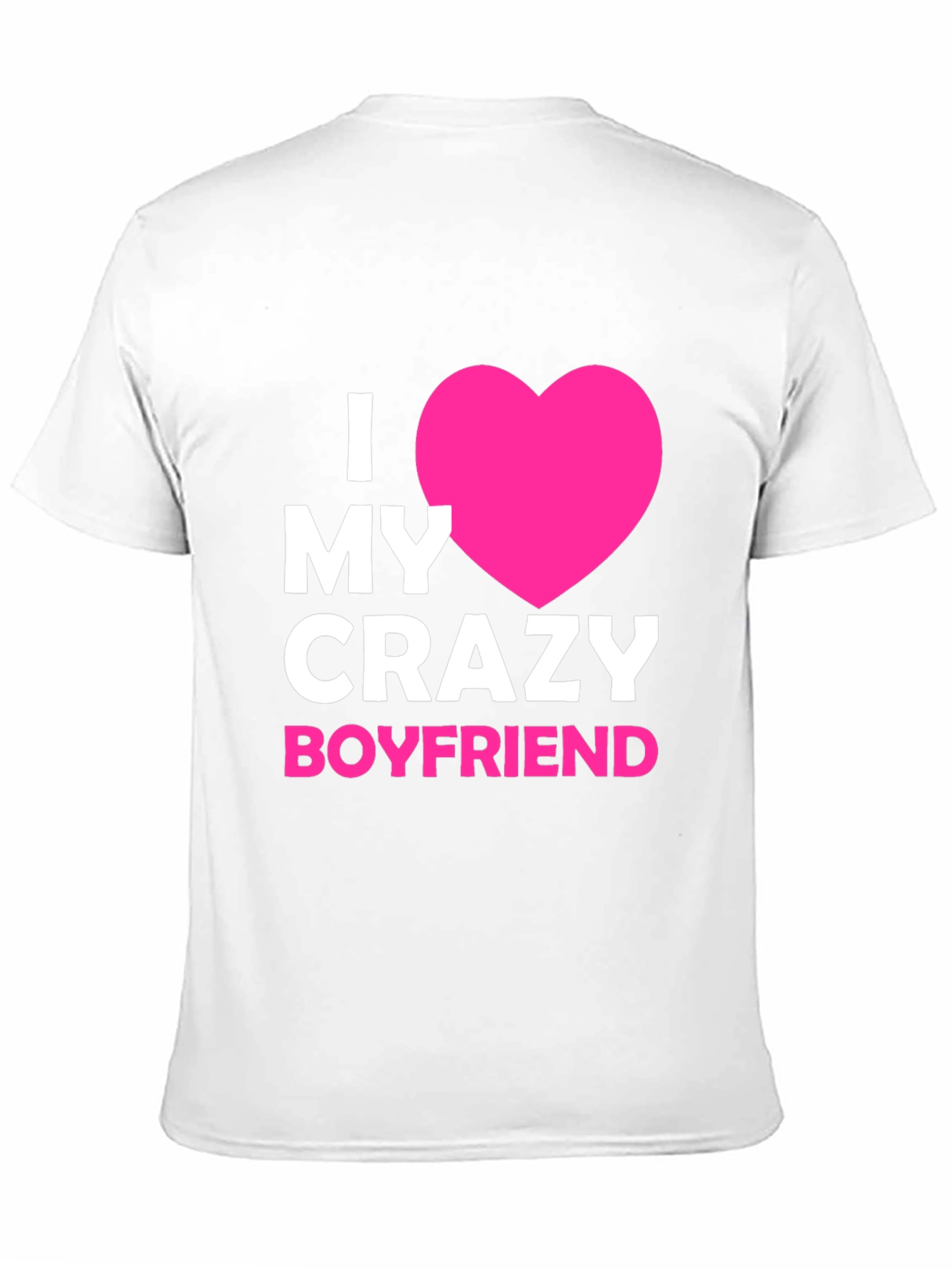 Black I Love My Crazy Boyfriend - Graphic Tee view 11