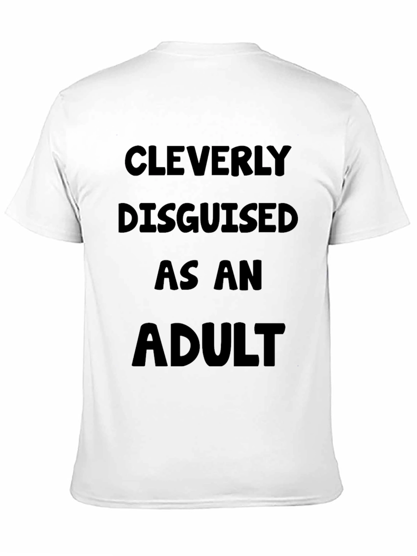 Black Cleverly Disguised as an Adult T-Shirt view 11