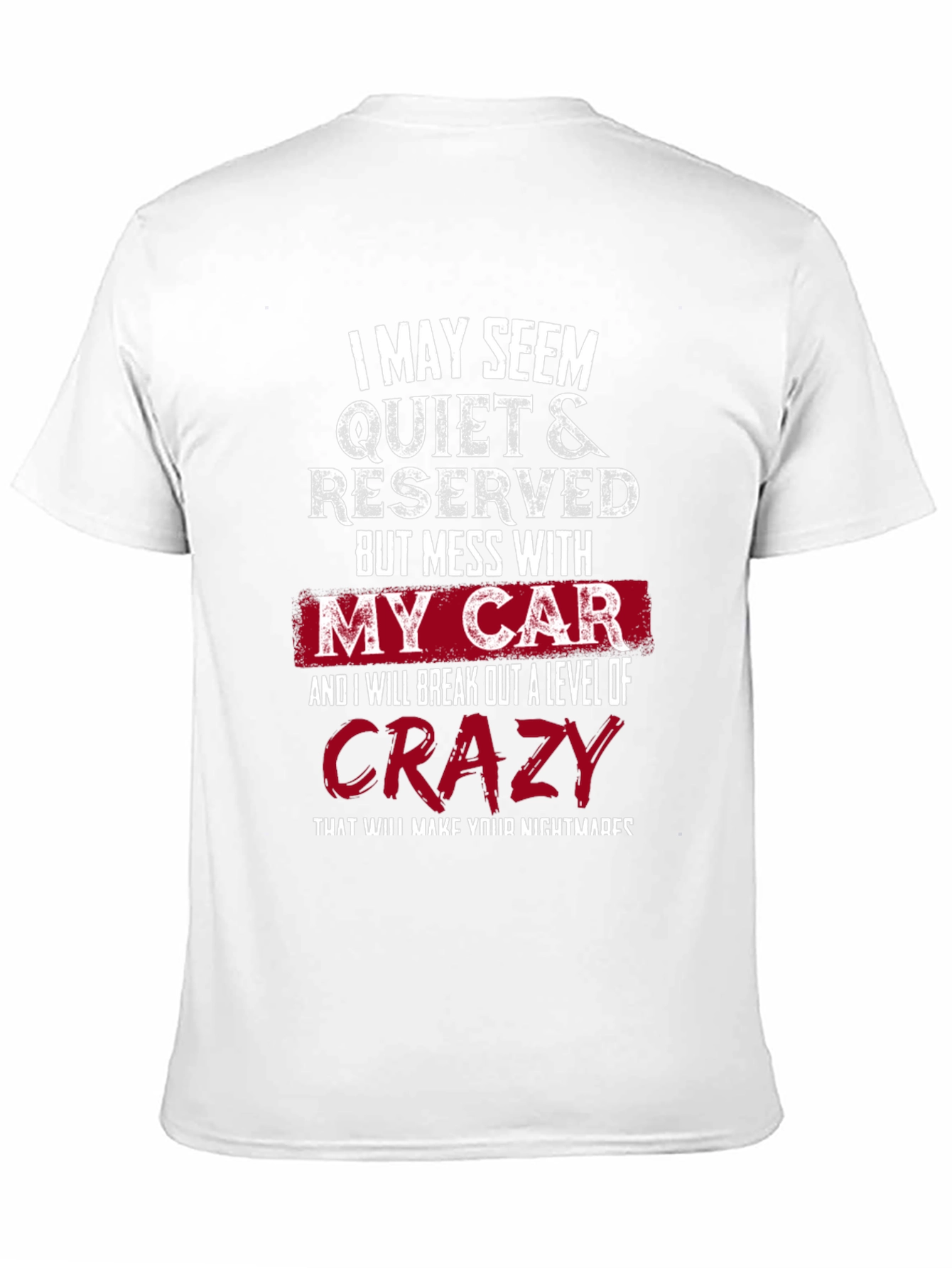Black Quiet & Reserved My Car Crazy T-Shirt view 11