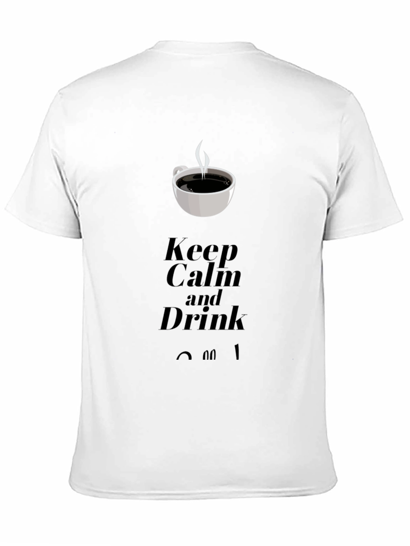Black Keep Calm and Drink Coffee Graphic T-Shirt view 11