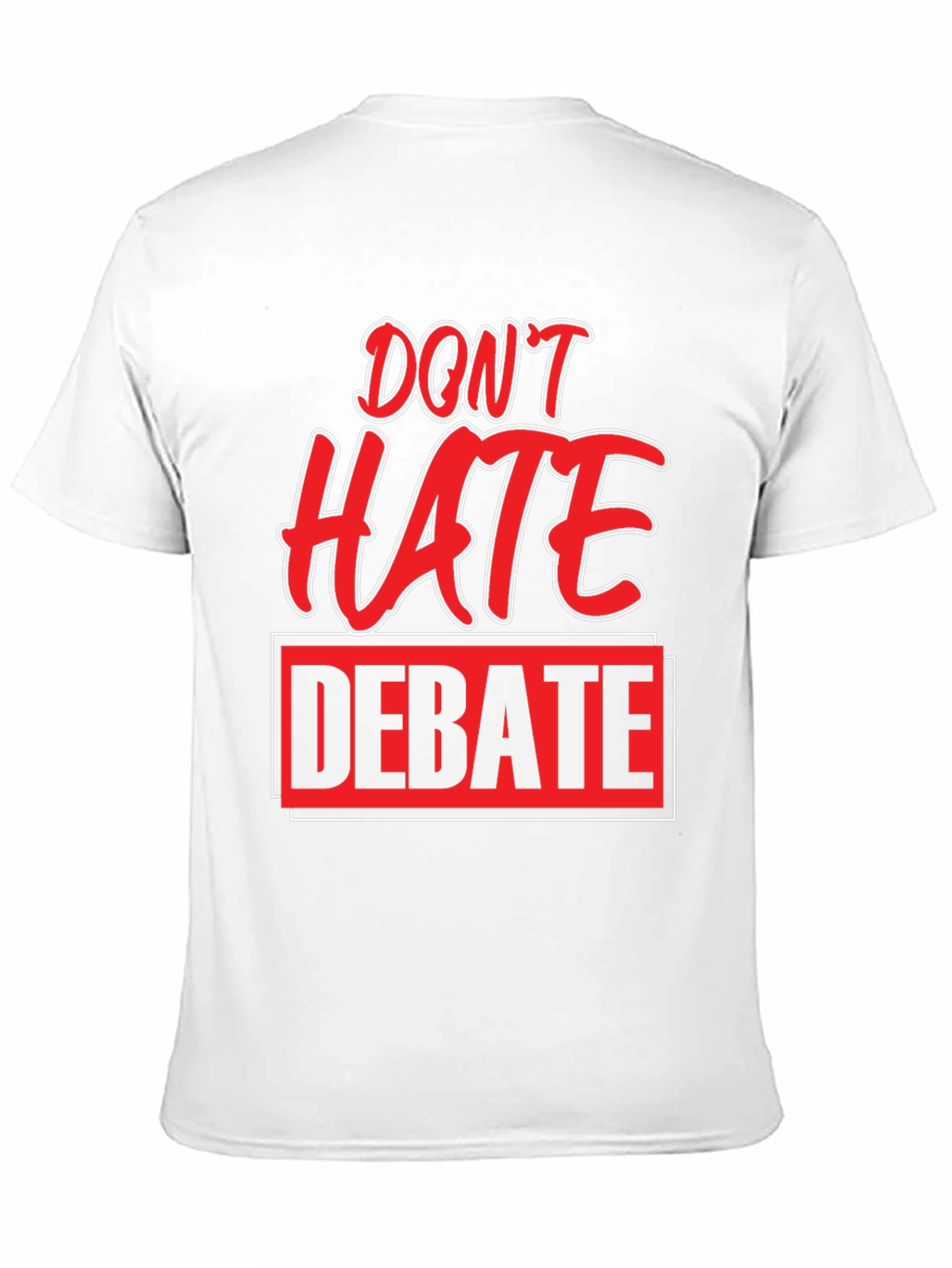 Don't Hate Debate Graphic Tee - 11