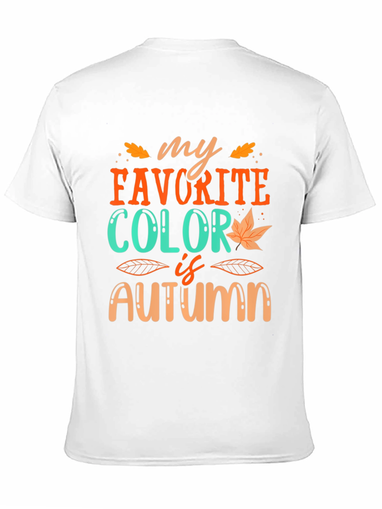 Black My Favorite Color is Autumn T-Shirt view 11