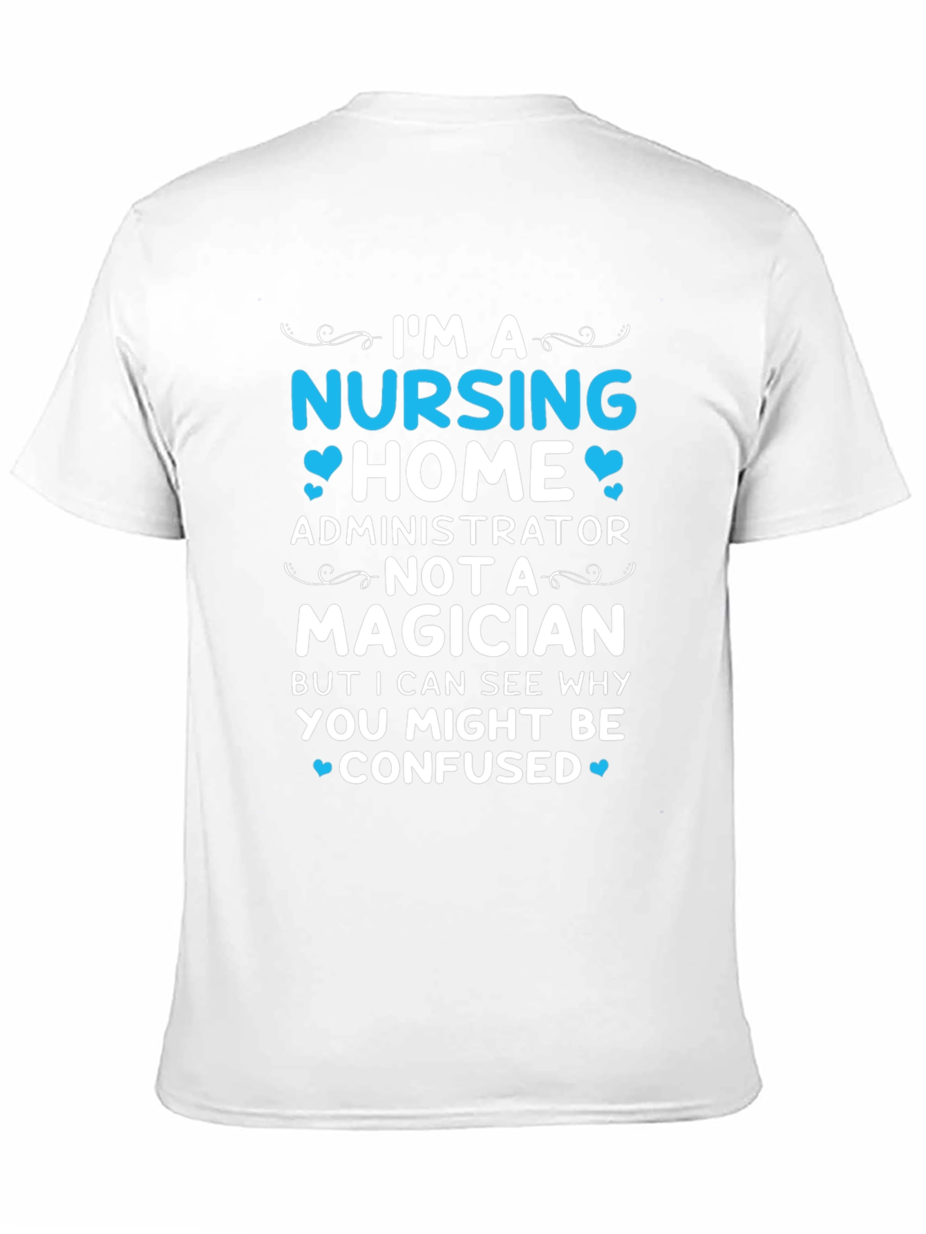 Black Nursing Home Administrator T-Shirt view 11