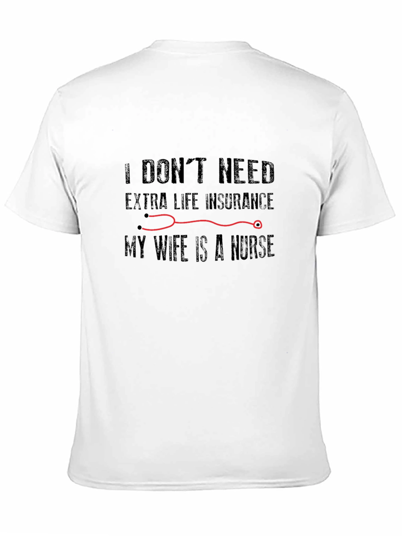 Black Nurse Wife T-Shirt: Extra Life Insurance Humor view 11