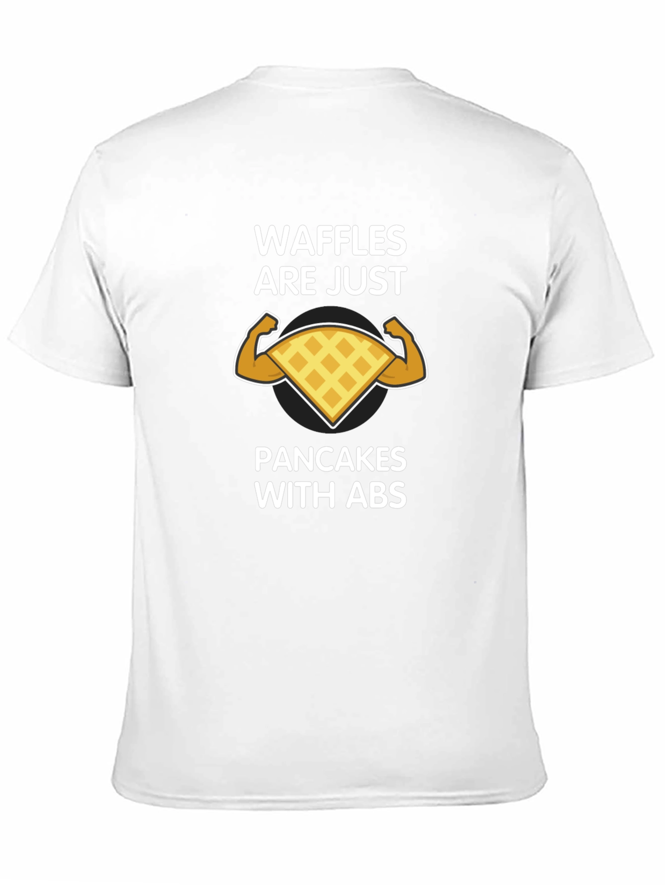 Black Waffles Are Just Pancakes With Abs Graphic T-Shirt view 11