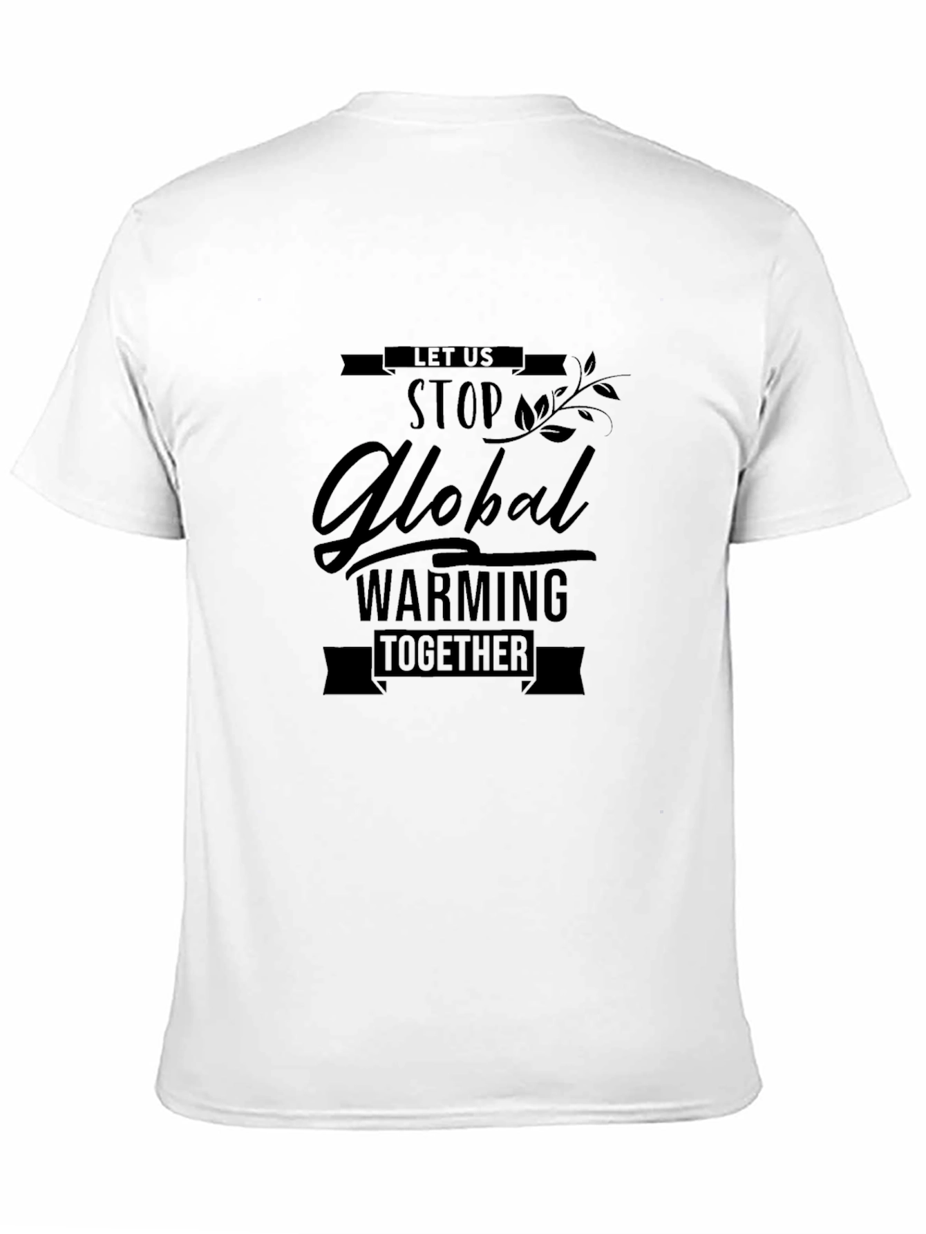 Black Global Warming Awareness T-Shirt - Let's Stop It Together! view 11
