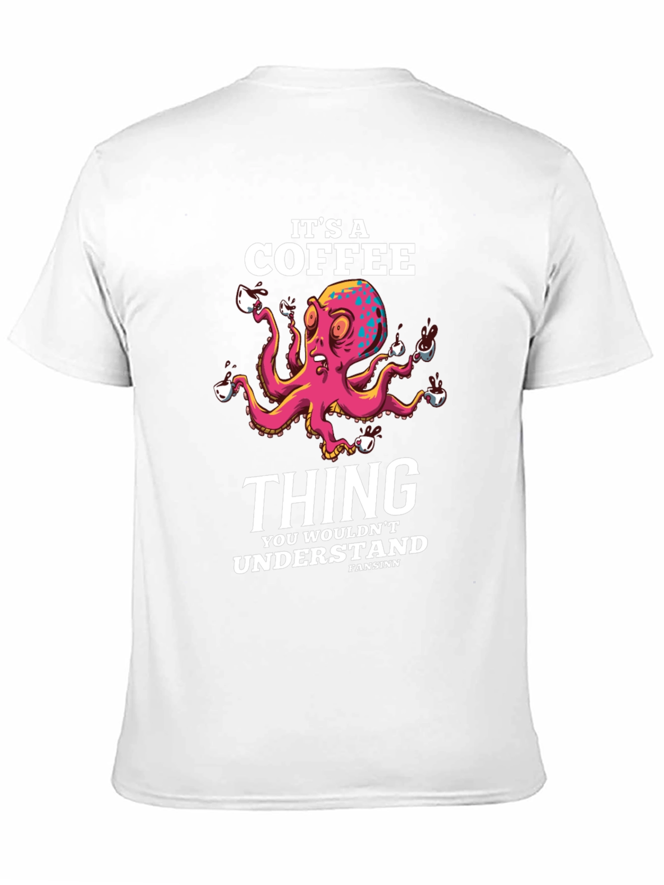 Black It's a Coffee Thing T-Shirt Octopus Design view 11
