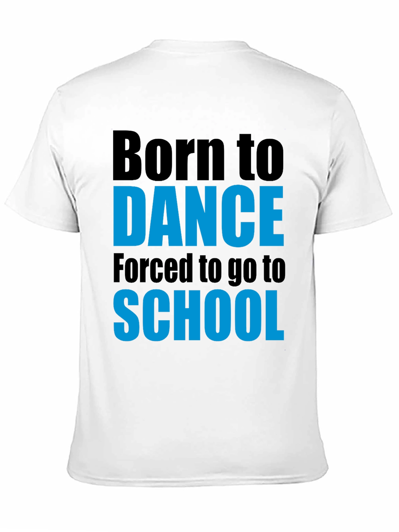 Black Born to Dance T-Shirt - Funny School Tee view 11