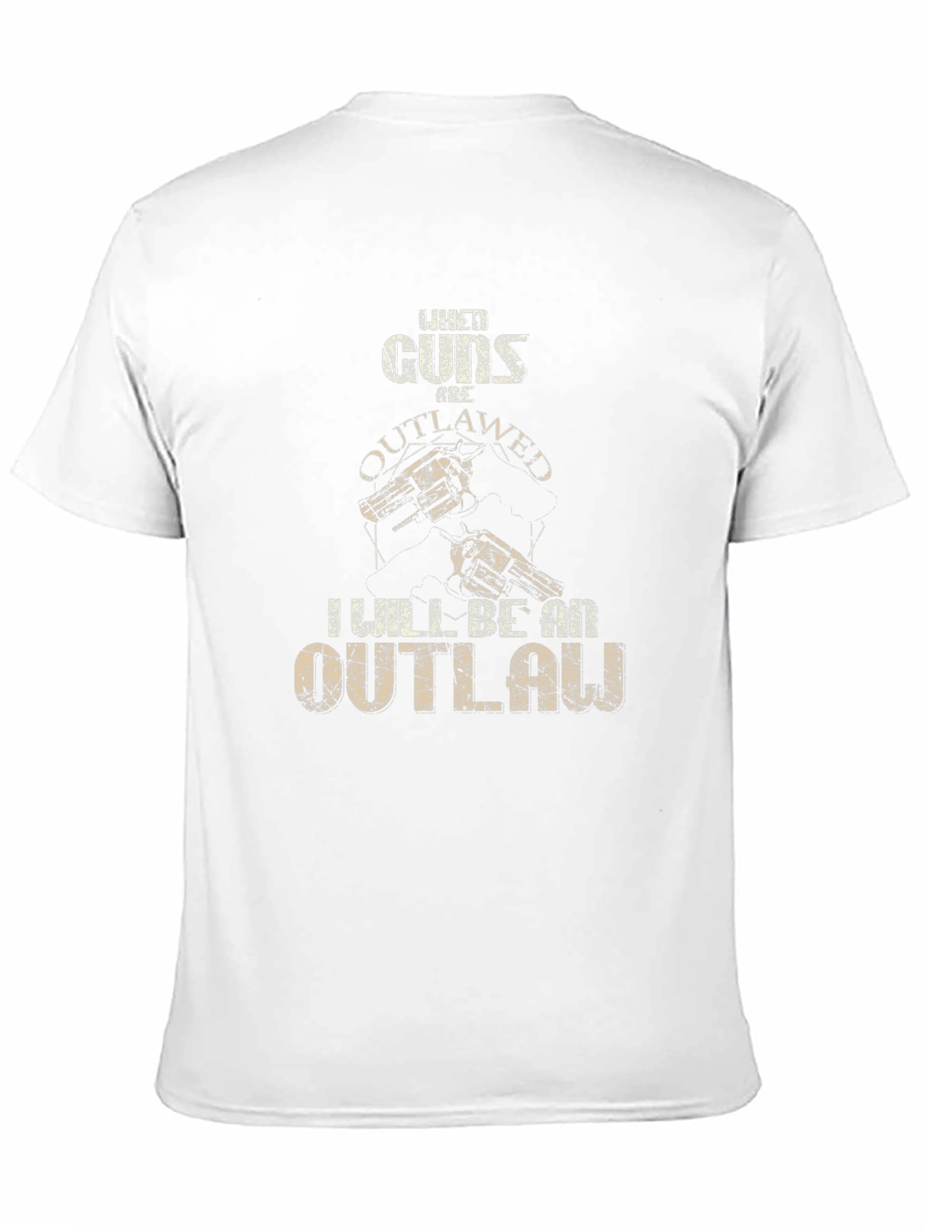 Black When Guns Are Outlawed I Will Be An Outlaw T-Shirt view 11