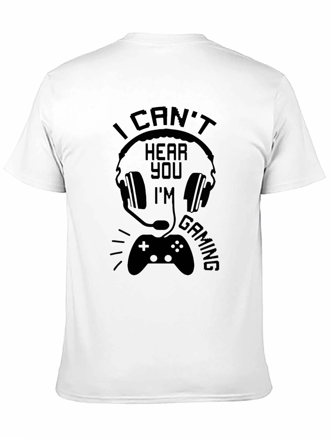 Black I Can't Hear You I'm Gaming Black T-Shirt view 11