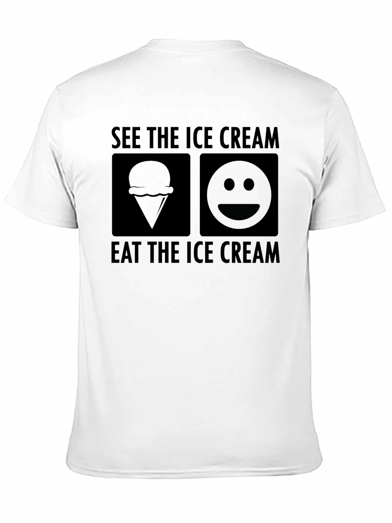 Black See the Ice Cream Eat the Ice Cream T-Shirt view 11
