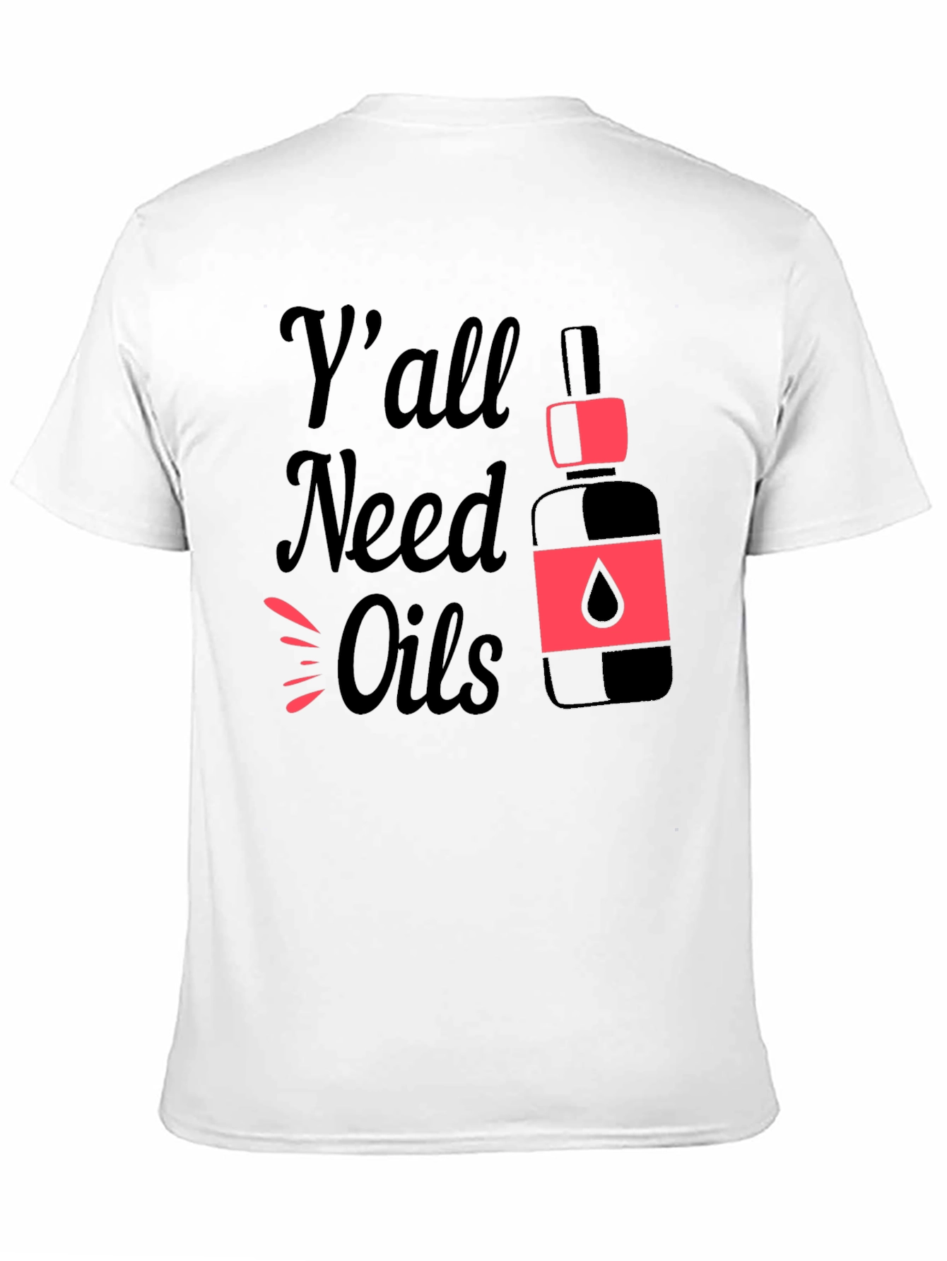 Black Y'all Need Oils Graphic T-Shirt view 11