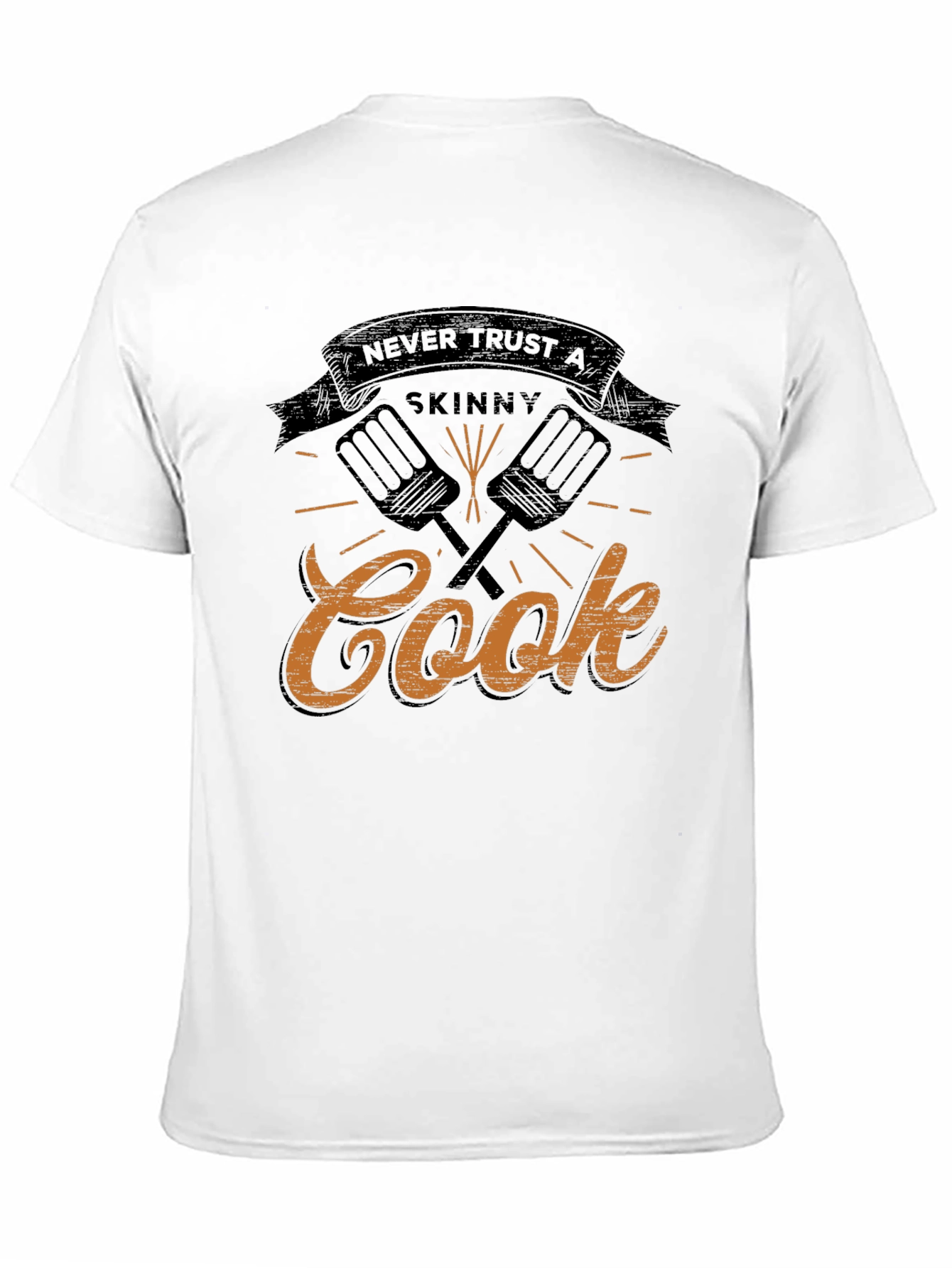 Black Never Trust A Skinny Cook T-Shirt view 11