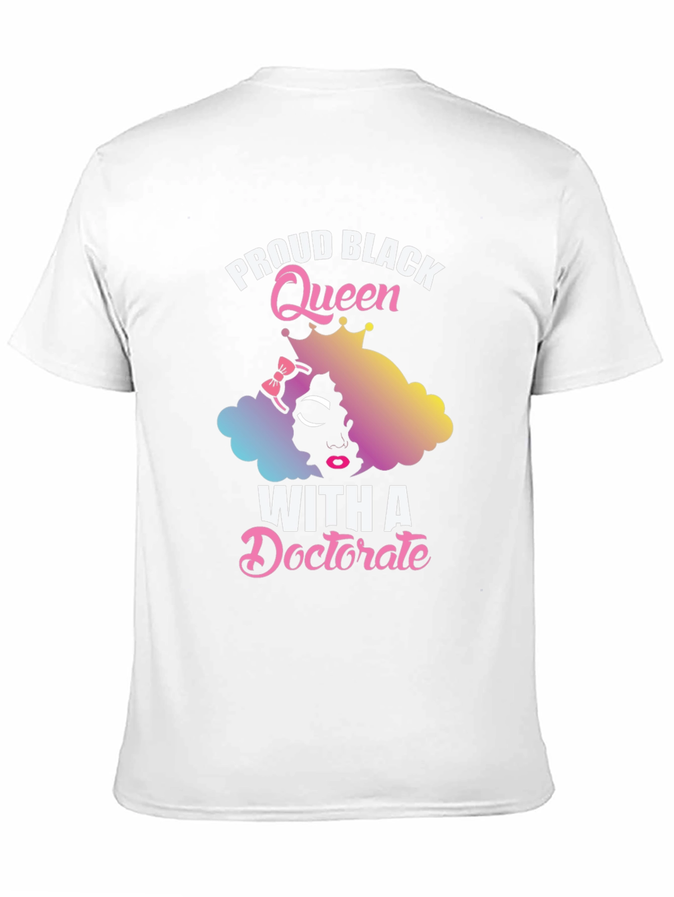 Black Proud Black Queen With A Doctorate T-Shirt view 11