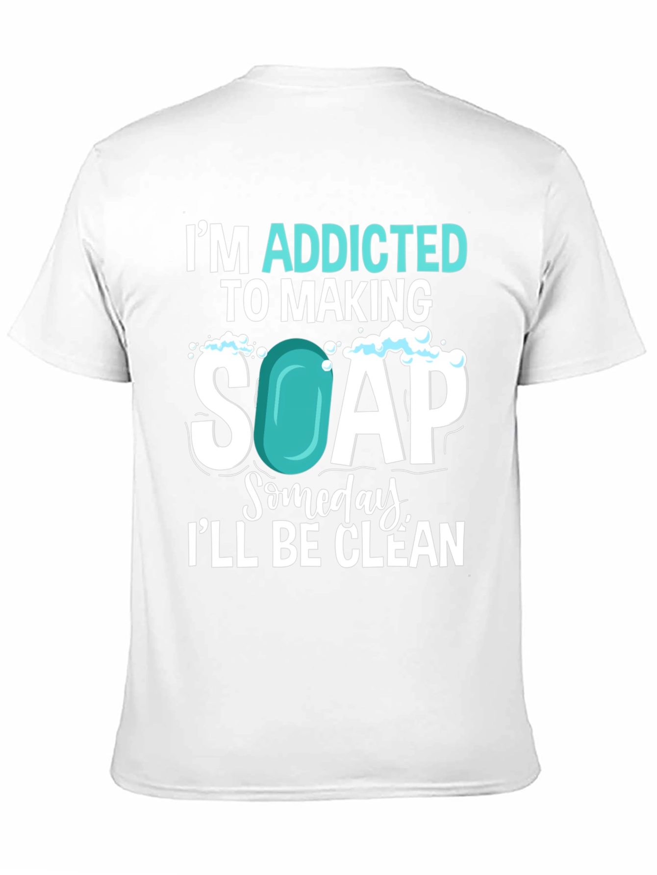 Black Addicted to Making Soap T-Shirt view 11