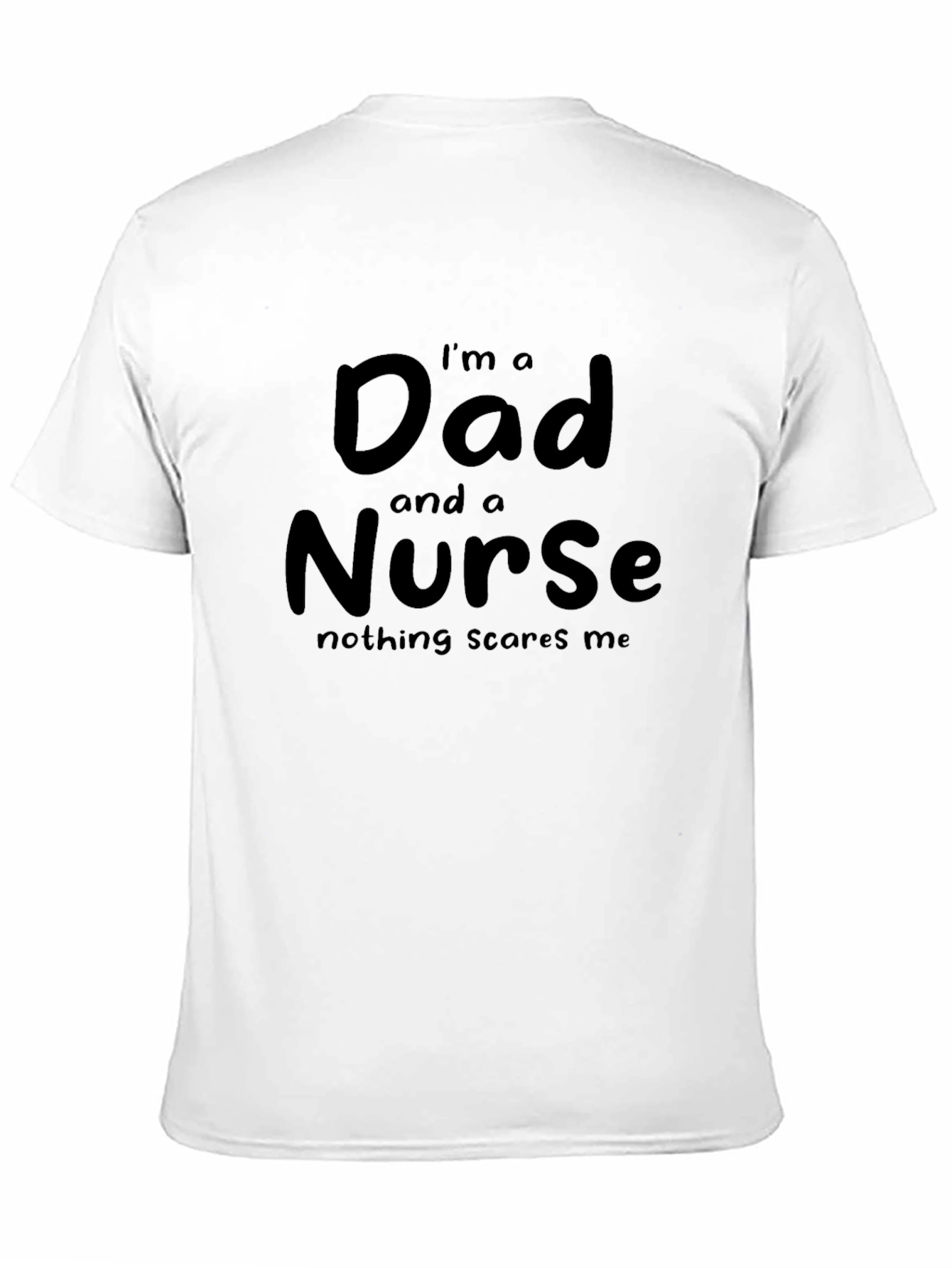 Black Dad and a Nurse T-Shirt - Nothing Scares Me! view 11