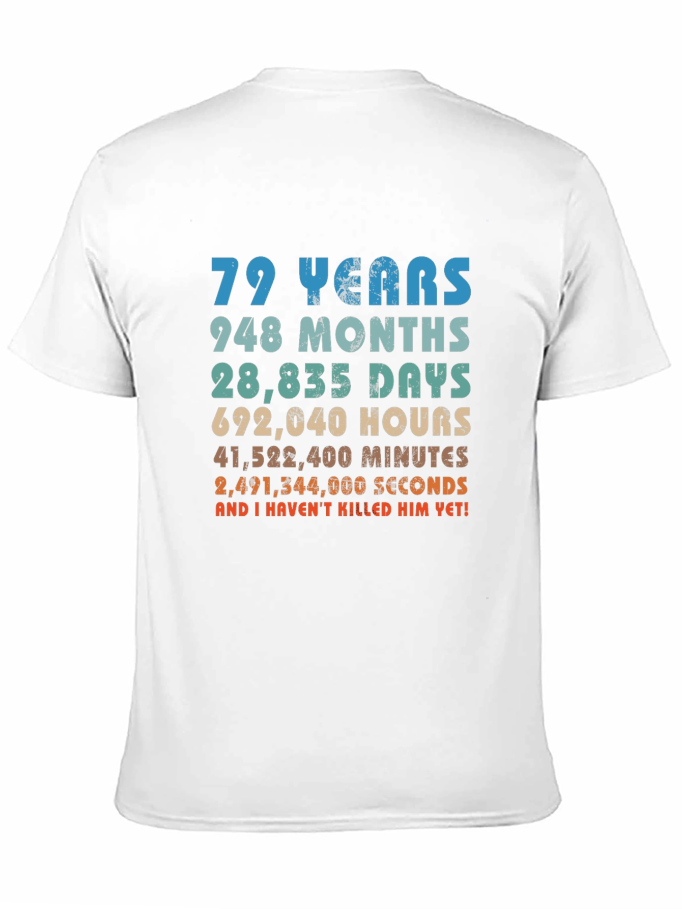 Black Funny 79th Birthday T-Shirt - Still Alive! view 11