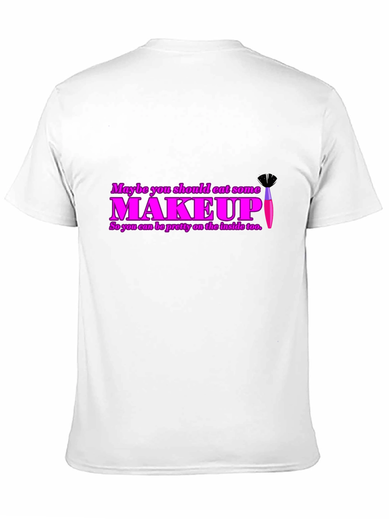 Black Eat Makeup Funny Sarcastic T-Shirt view 11