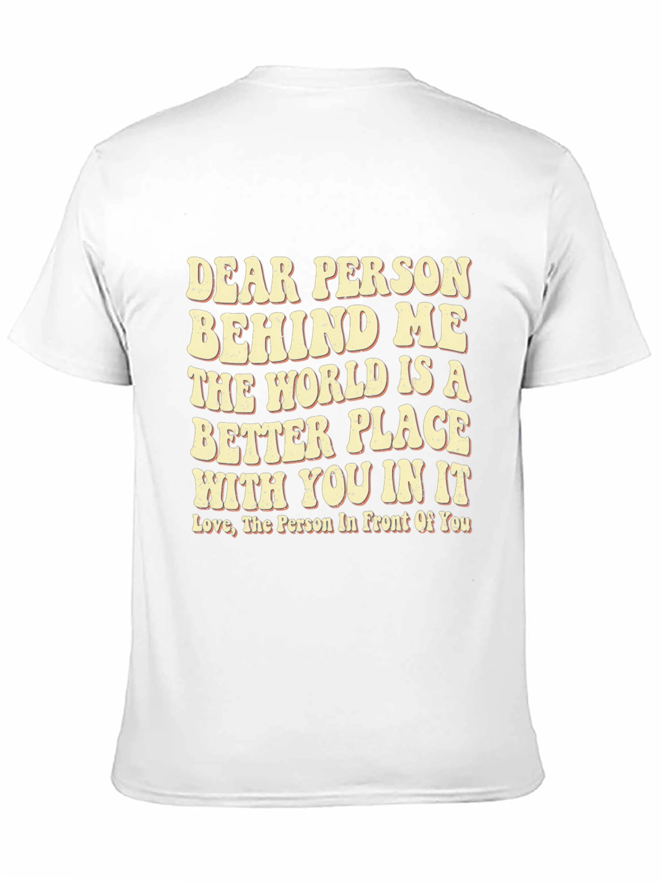 Black Kindness Message T-Shirt: "Dear Person Behind Me" view 11