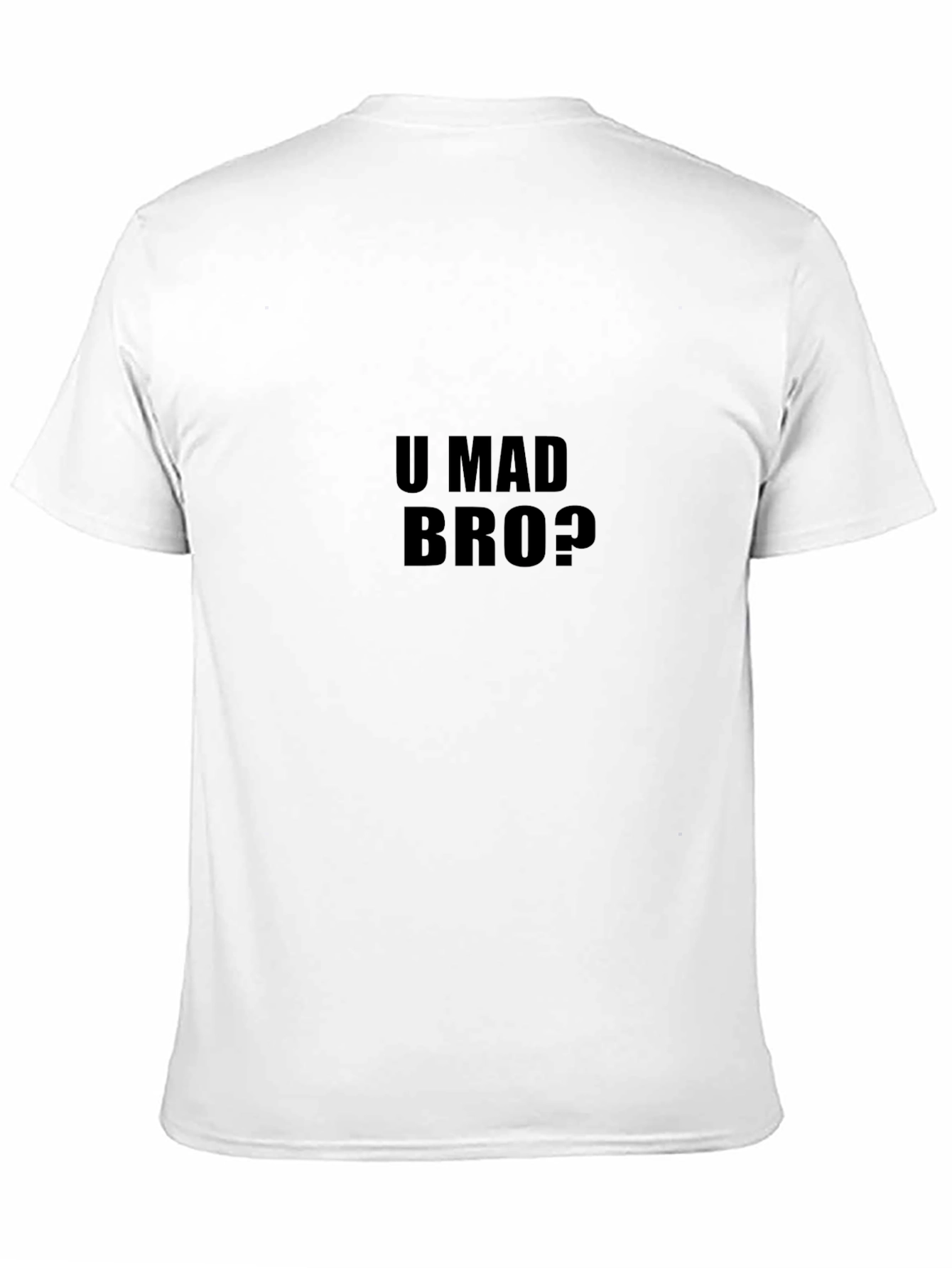 Black U Mad Bro? Black T-Shirt view 11