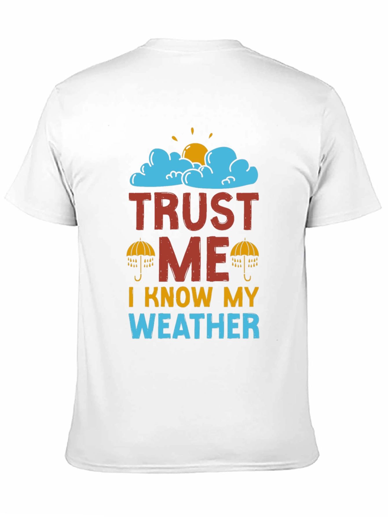 Black Trust Me I Know My Weather T-Shirt view 11