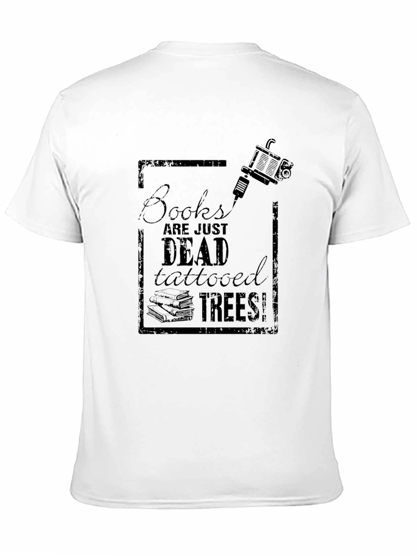Black Books Are Dead, Tattooed Trees! Graphic T-Shirt view 11