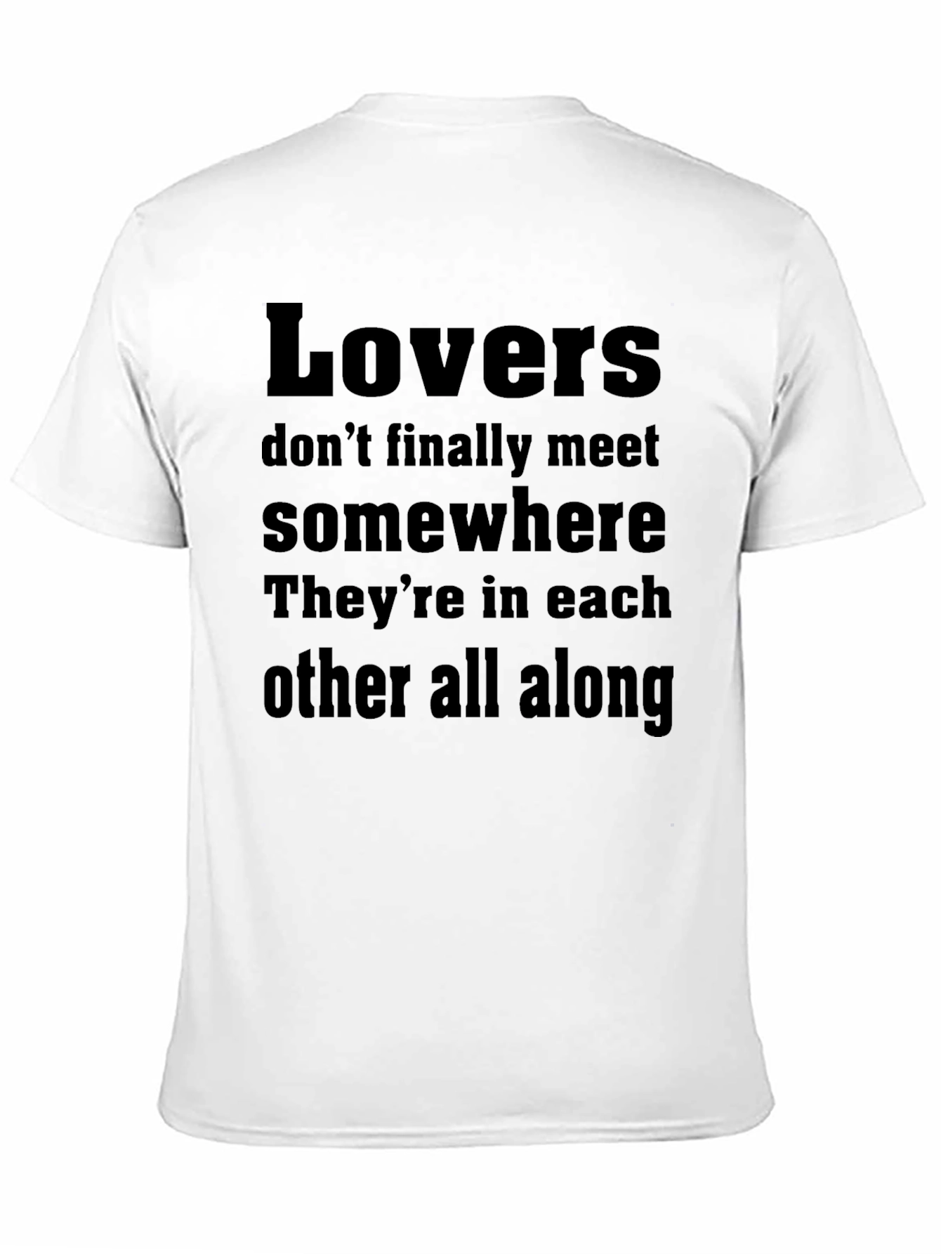 Black Lovers Quote T-Shirt - Romantic Black Tee view 11