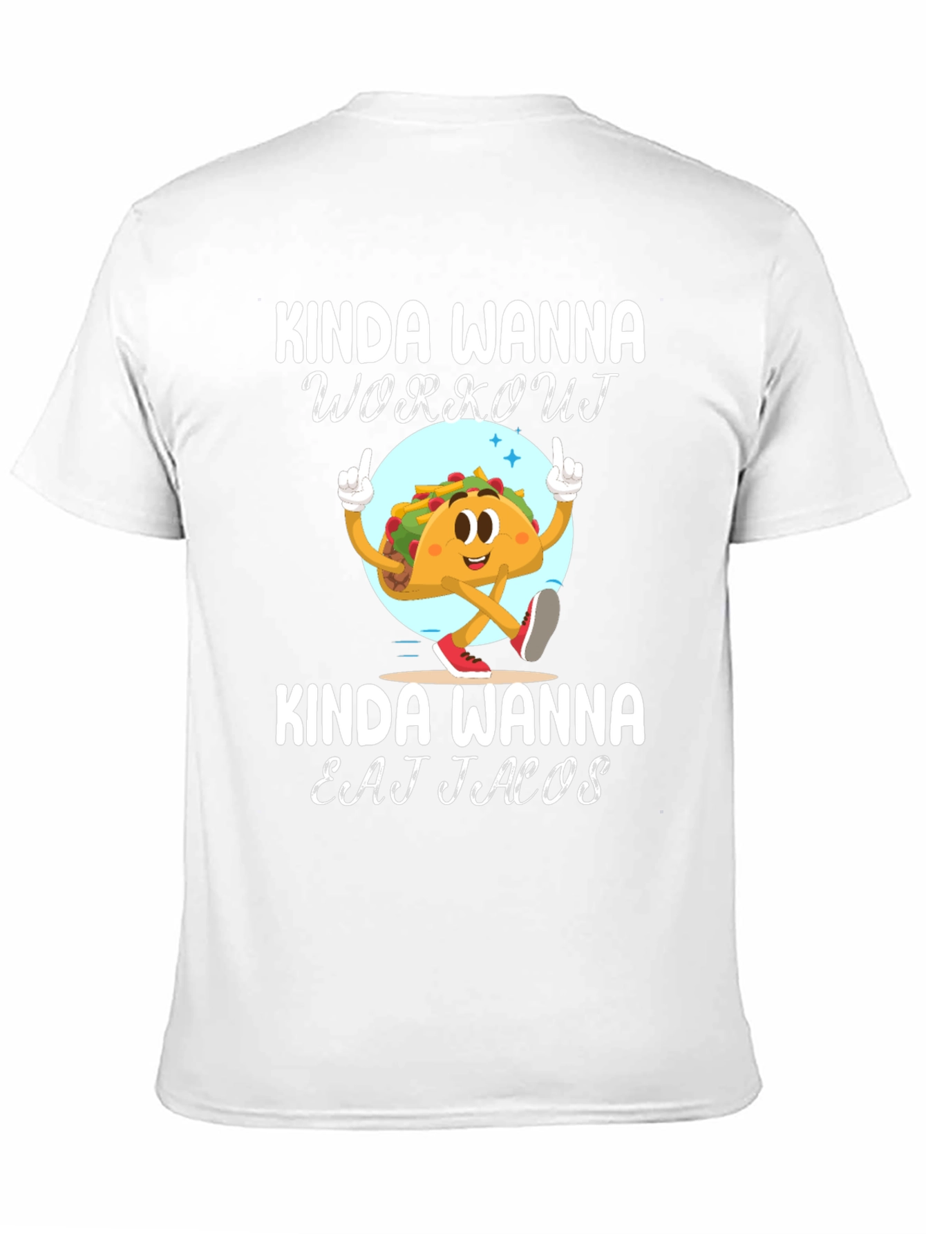 Black Kinda Wanna Workout Kinda Wanna Eat Tacos T-Shirt view 11