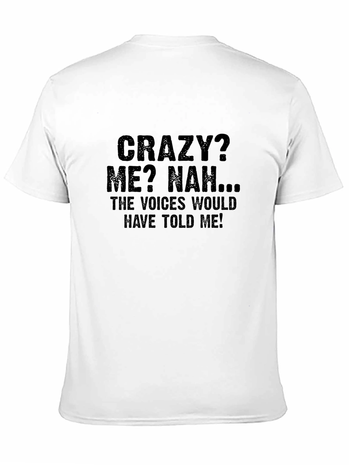 Black Funny Sarcastic Crazy Me T-Shirt view 11