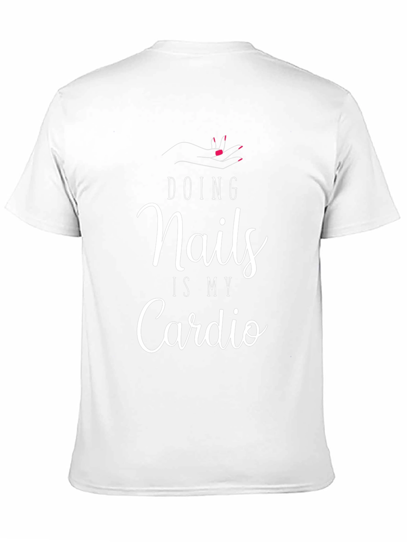 Doing Nails is My Cardio Black T-Shirt - 11