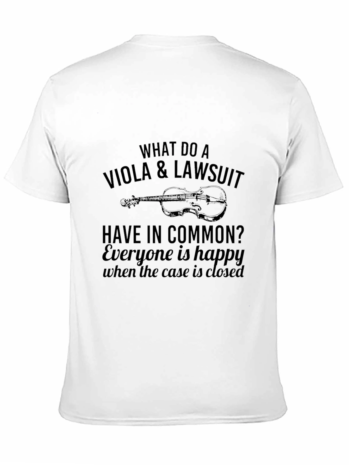 Black Viola & Lawsuit Funny Musician T-Shirt view 11