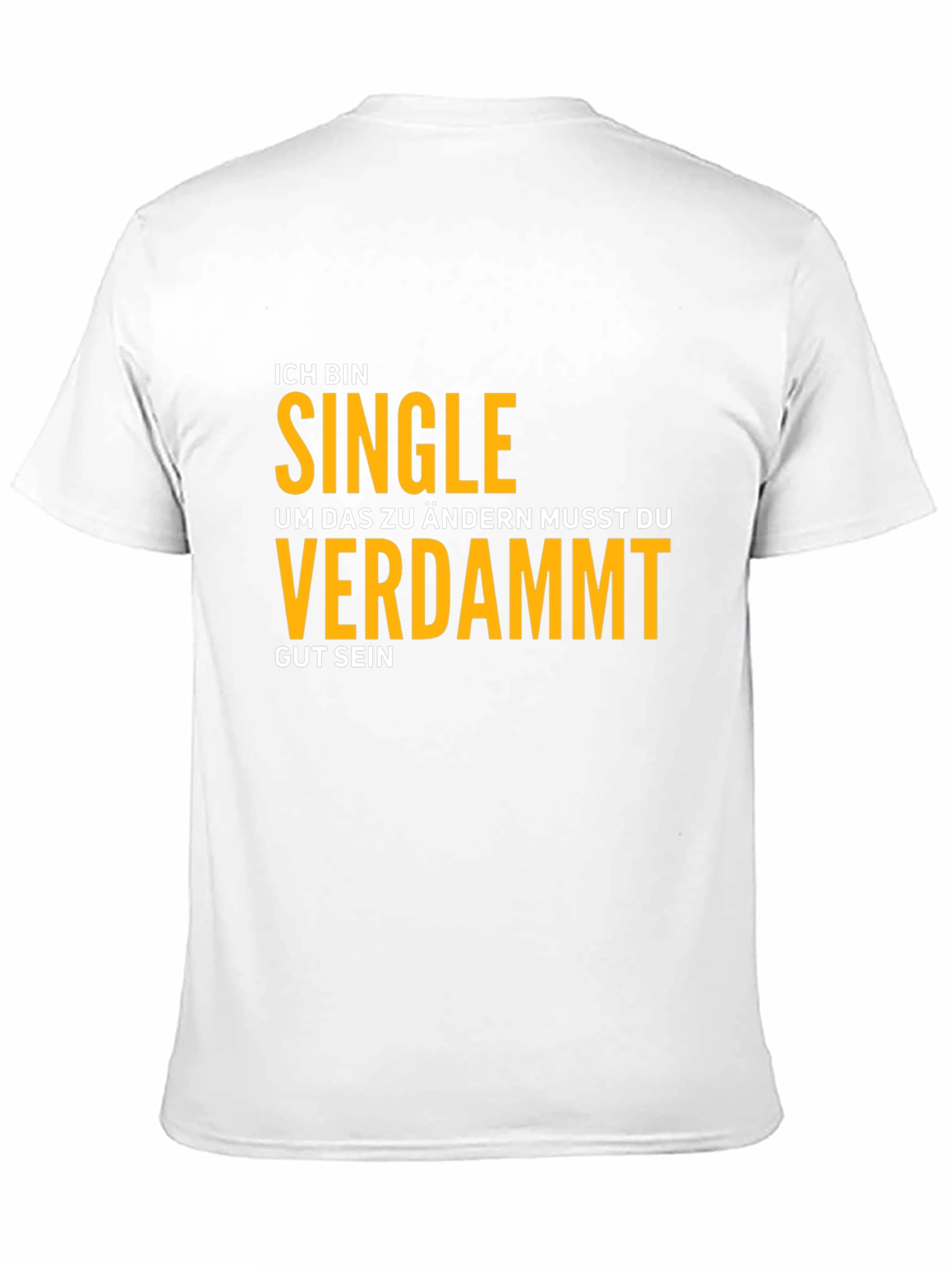 Black Ich Bin Single T-Shirt - Funny German Phrase Tee view 11